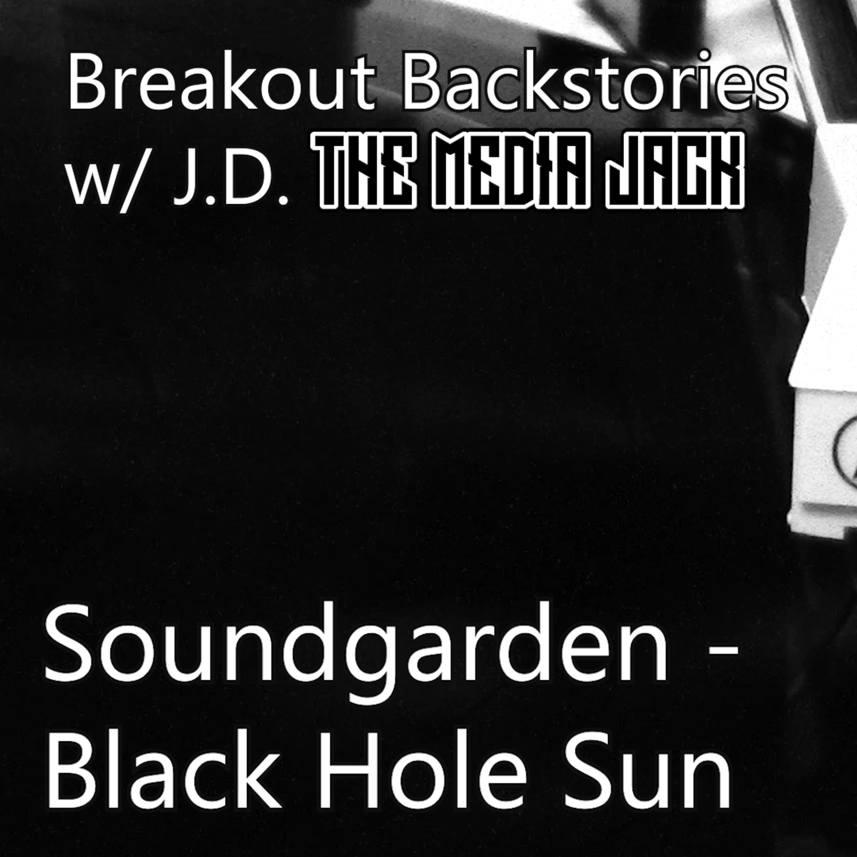 Soundgarden - Black Hole Sun episode artwork