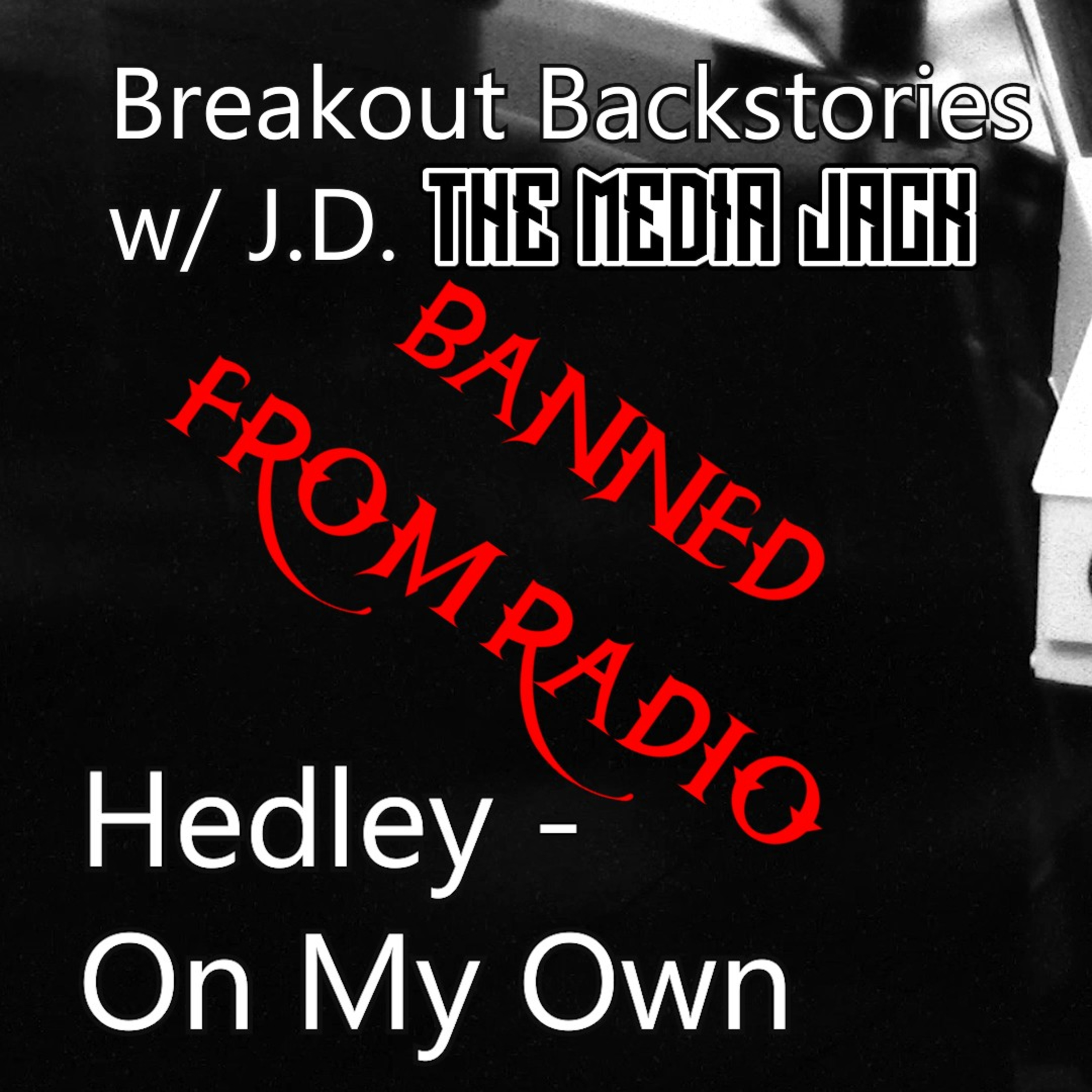 Hedley - On My Own *Banned* episode artwork