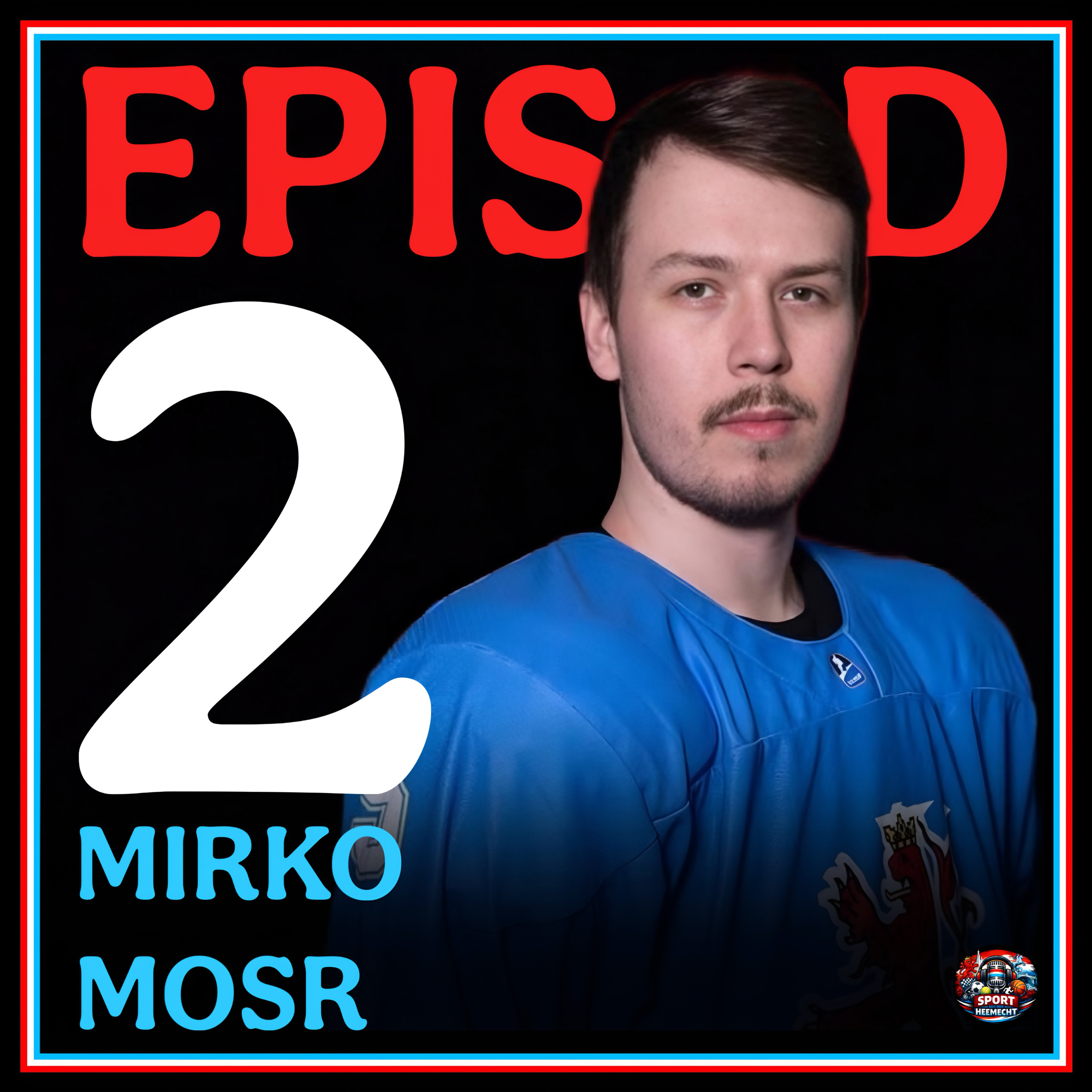 #2 Mirko Mosr: „D'Goldmedail zu Sofia war ee groussen Highlight a menger Karriär & a mengem Liewen.“ episode artwork