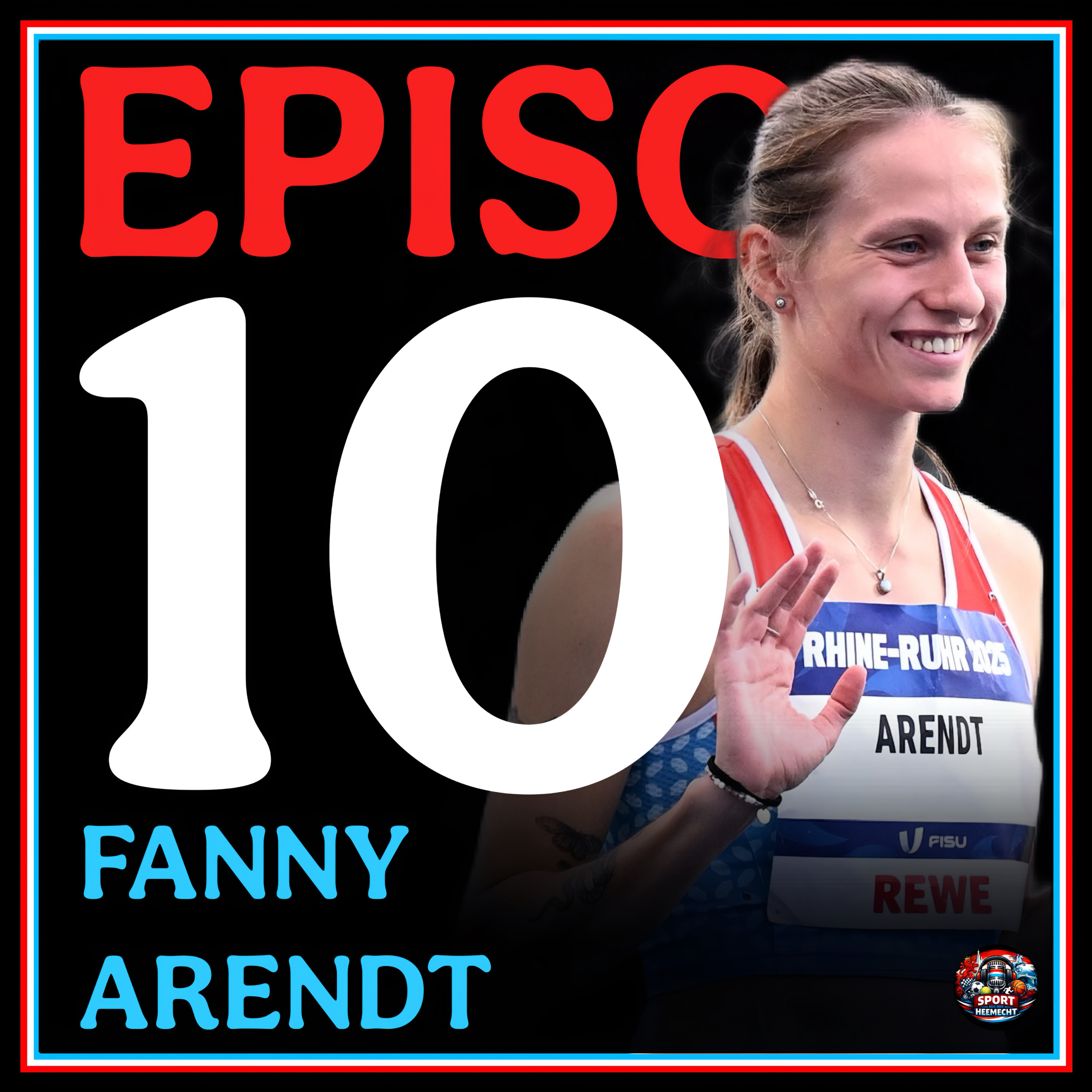 #10 Fanny Arendt: „Et gëtt keng Course, wou ee perfekt leeft, mee ganz no u perfekt ass och gutt.“