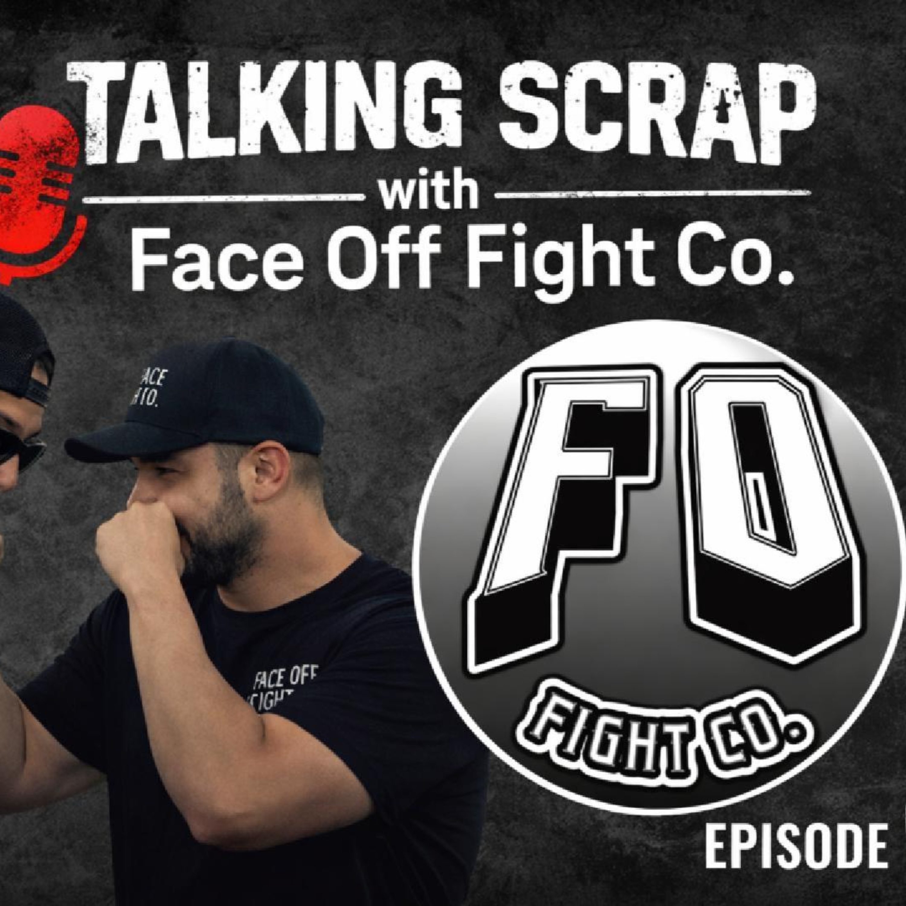 Talking Scrap with Face Off Fight Co, Episode 0 episode artwork