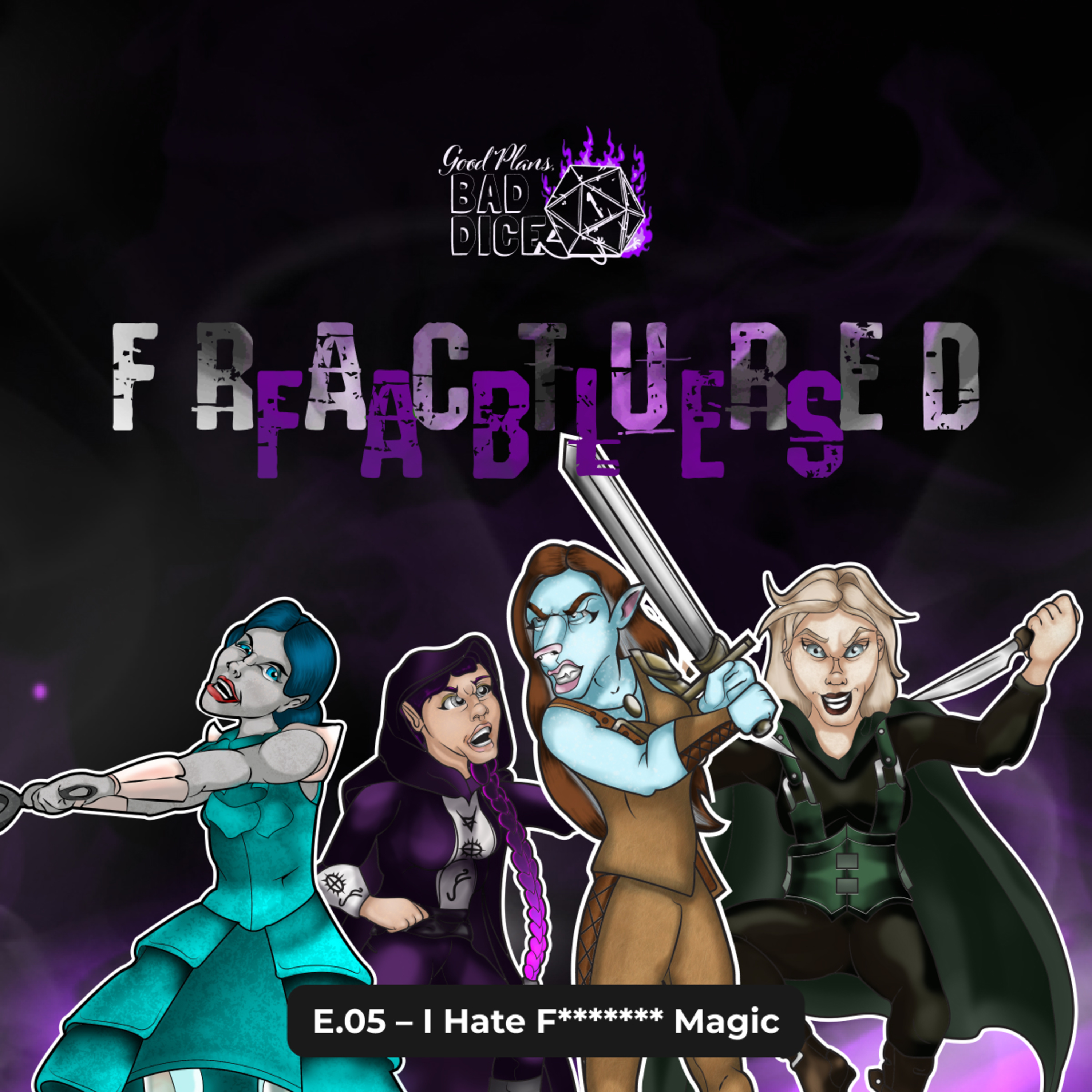 E.05 Fractured Fables – I Hate F******* Magic episode artwork