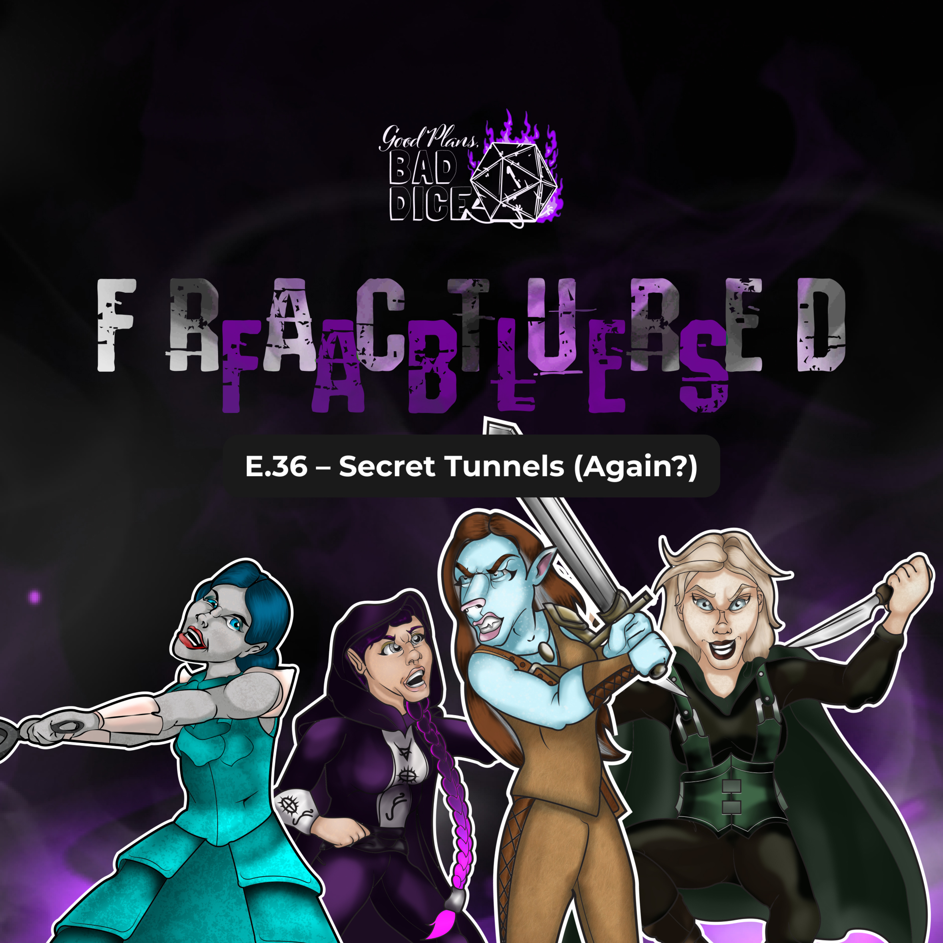 E.36 Fractured Fables - Secret Tunnels (Again?) episode artwork