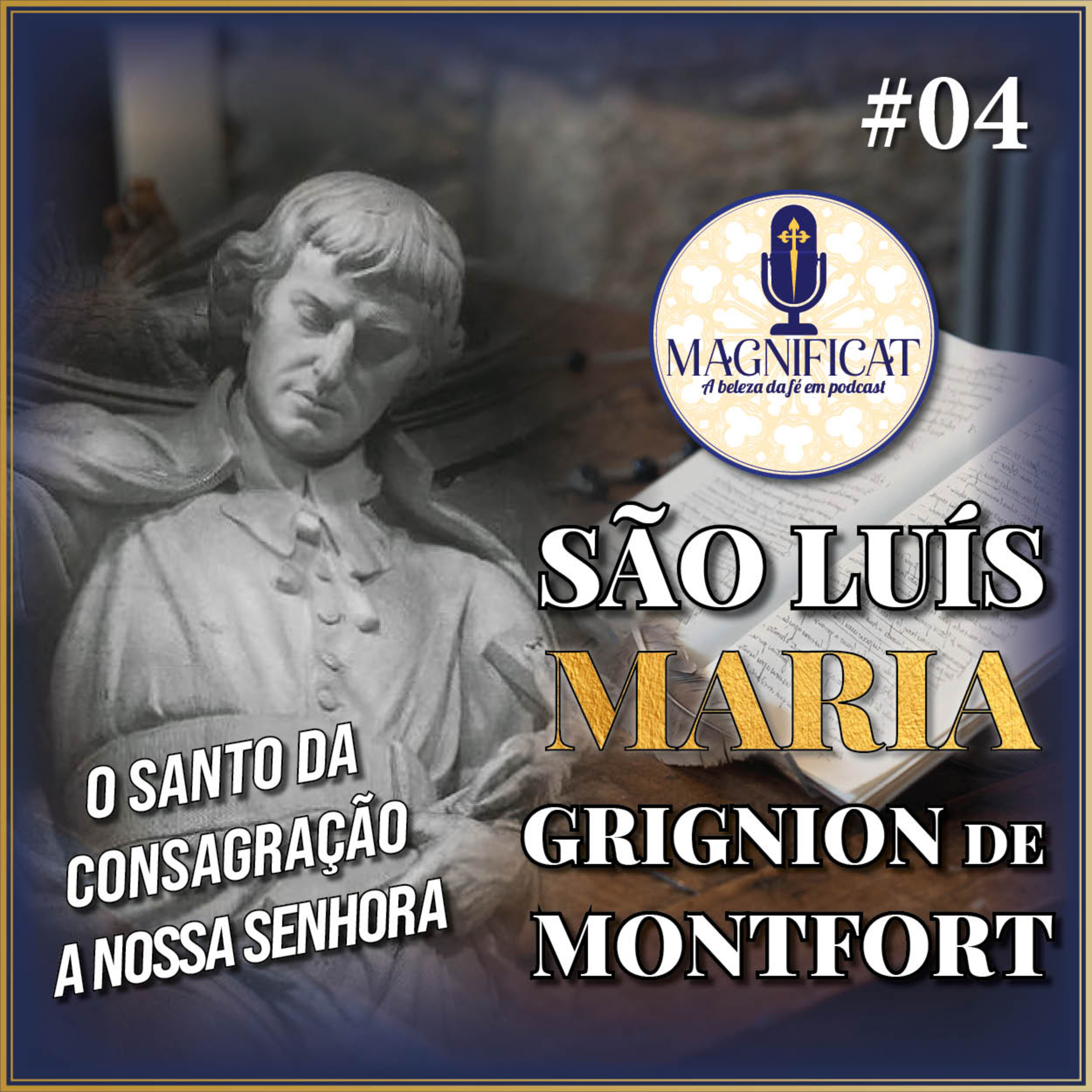 O Santo que Mudou a Devoção Mariana: São Luís Maria Grignion de Montfort episode artwork