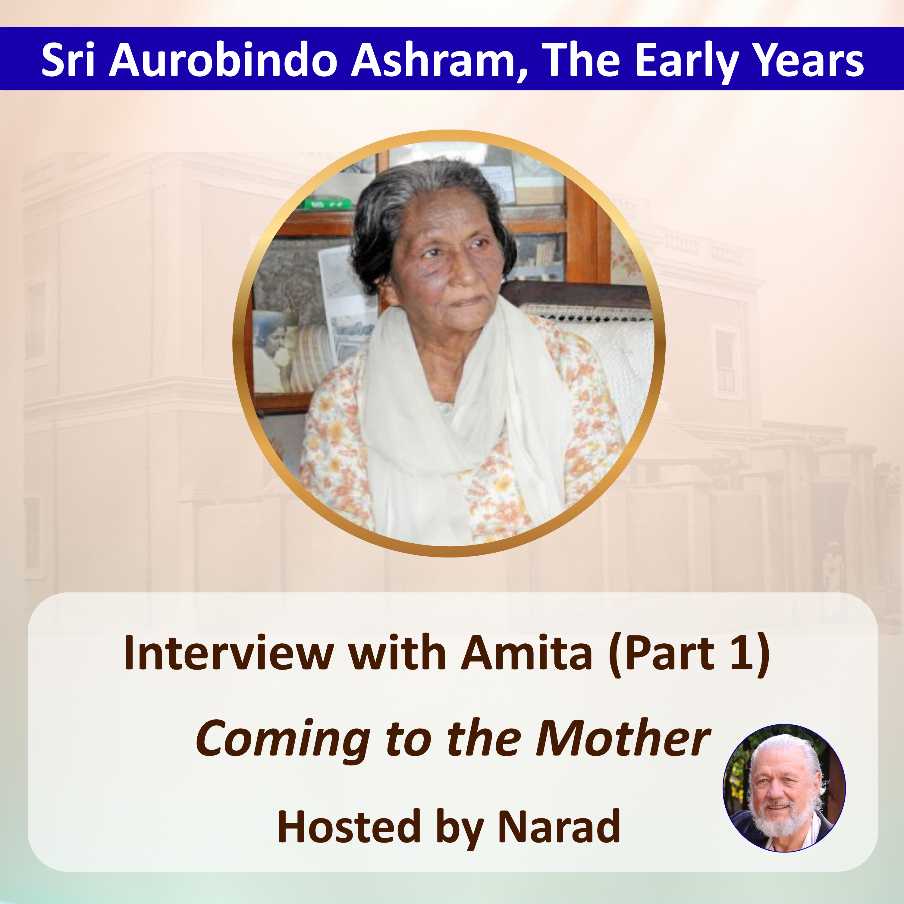Interview with Amita (Part 1): Coming to the Mother | Hosted by Narad episode artwork