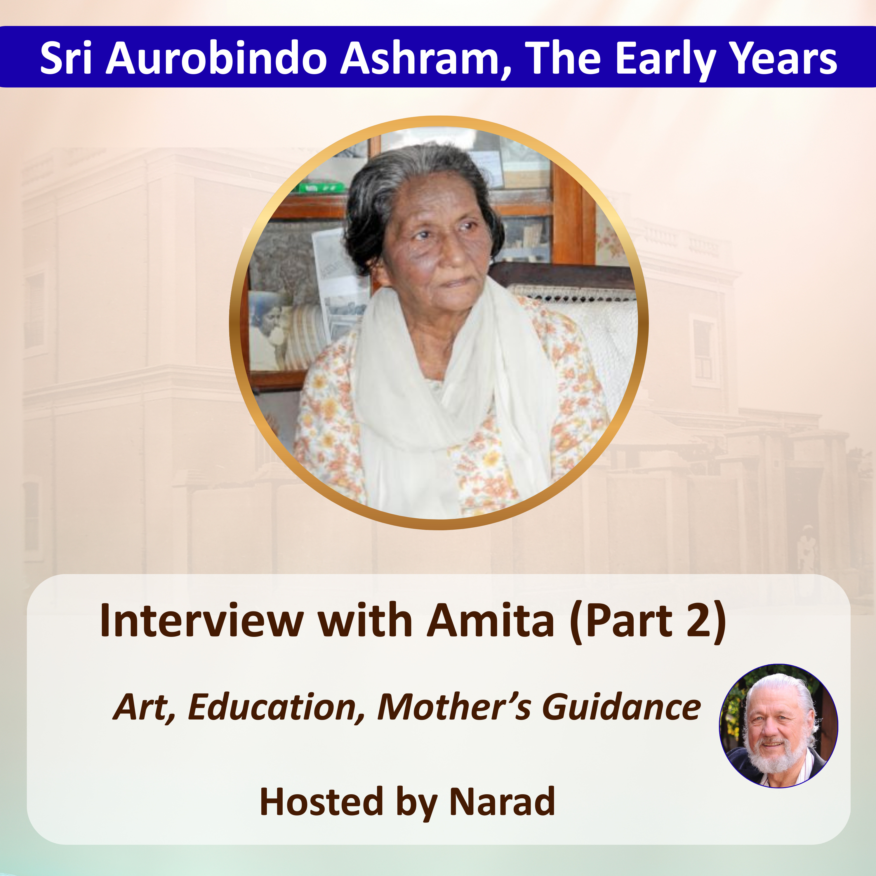 Interview with Amita (Part 2): Art, Education, and the Mother’s Guidance | Hosted by Narad episode artwork