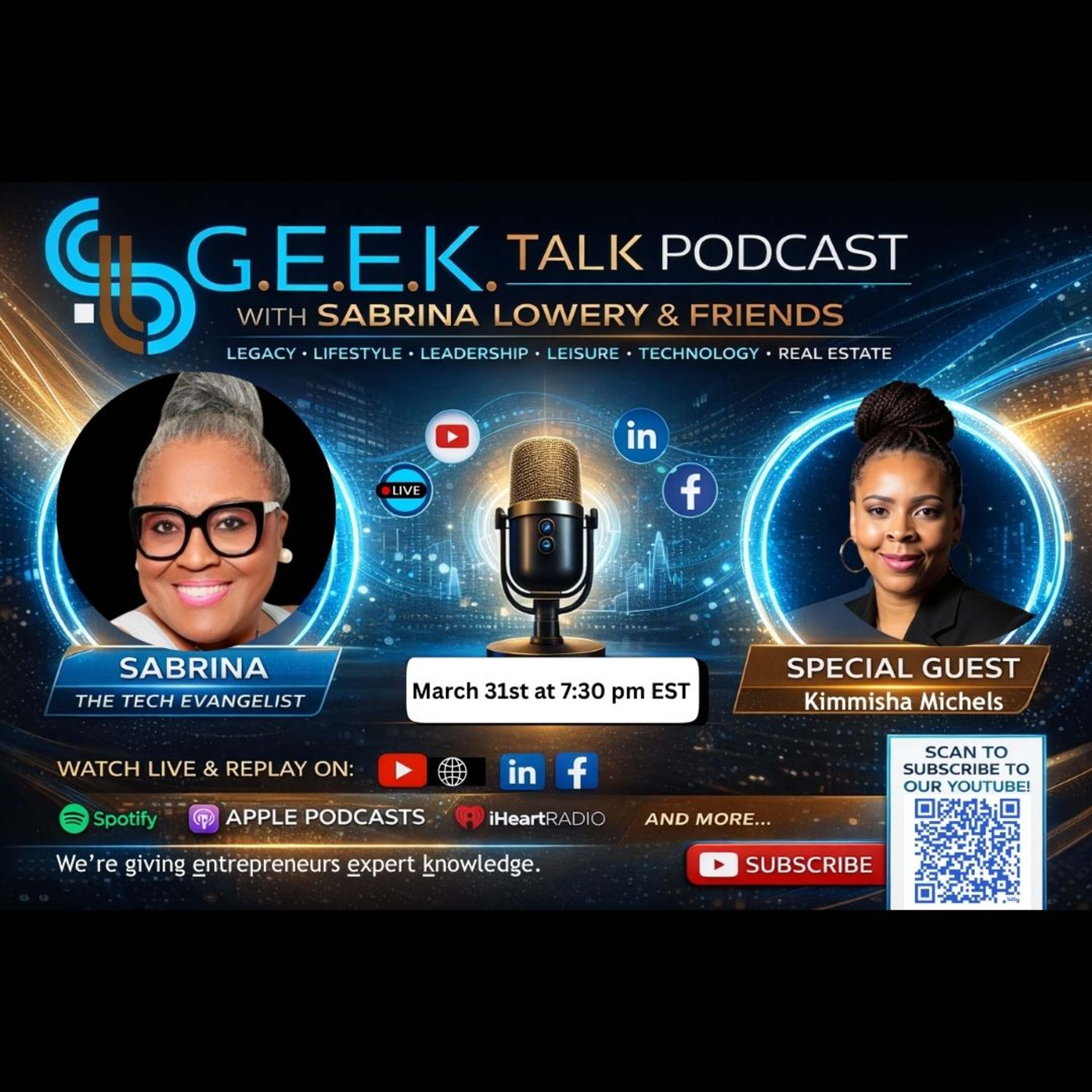 G.E.E.K. Talk with Sabrina Lowery & Friends (Giving Entrepreneurs Expert Knowledge)