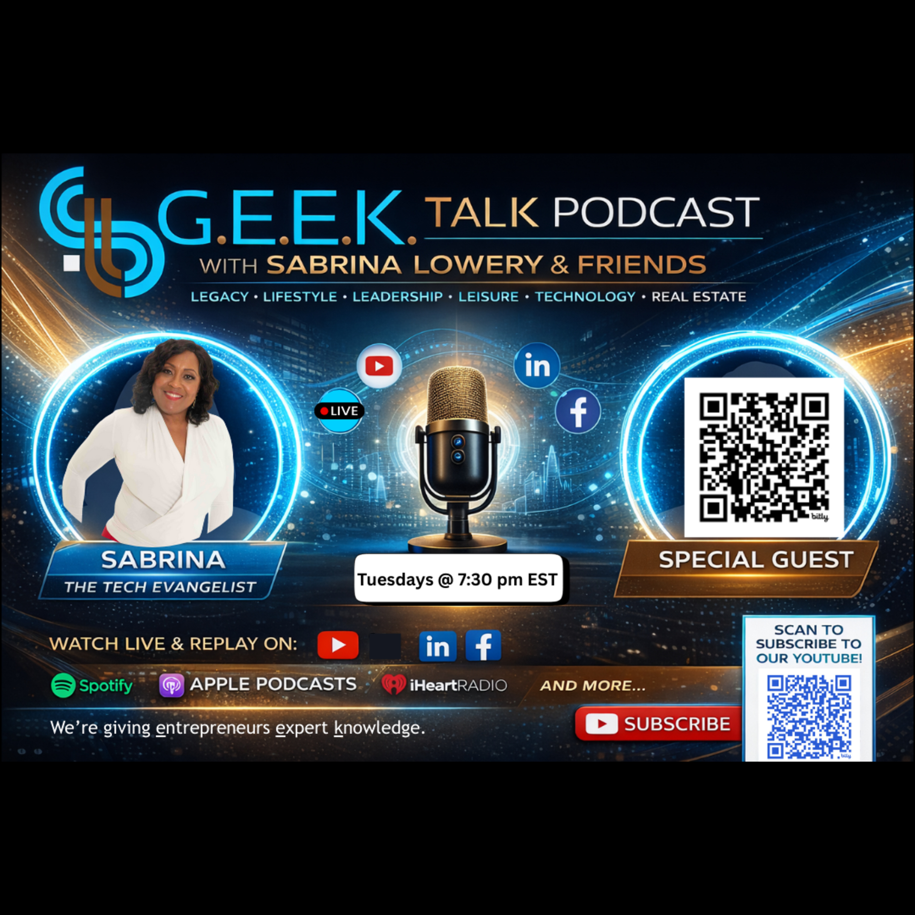G.E.E.K. Talk with Sabrina Lowery & Friends (Giving Entrepreneurs Expert Knowledge)