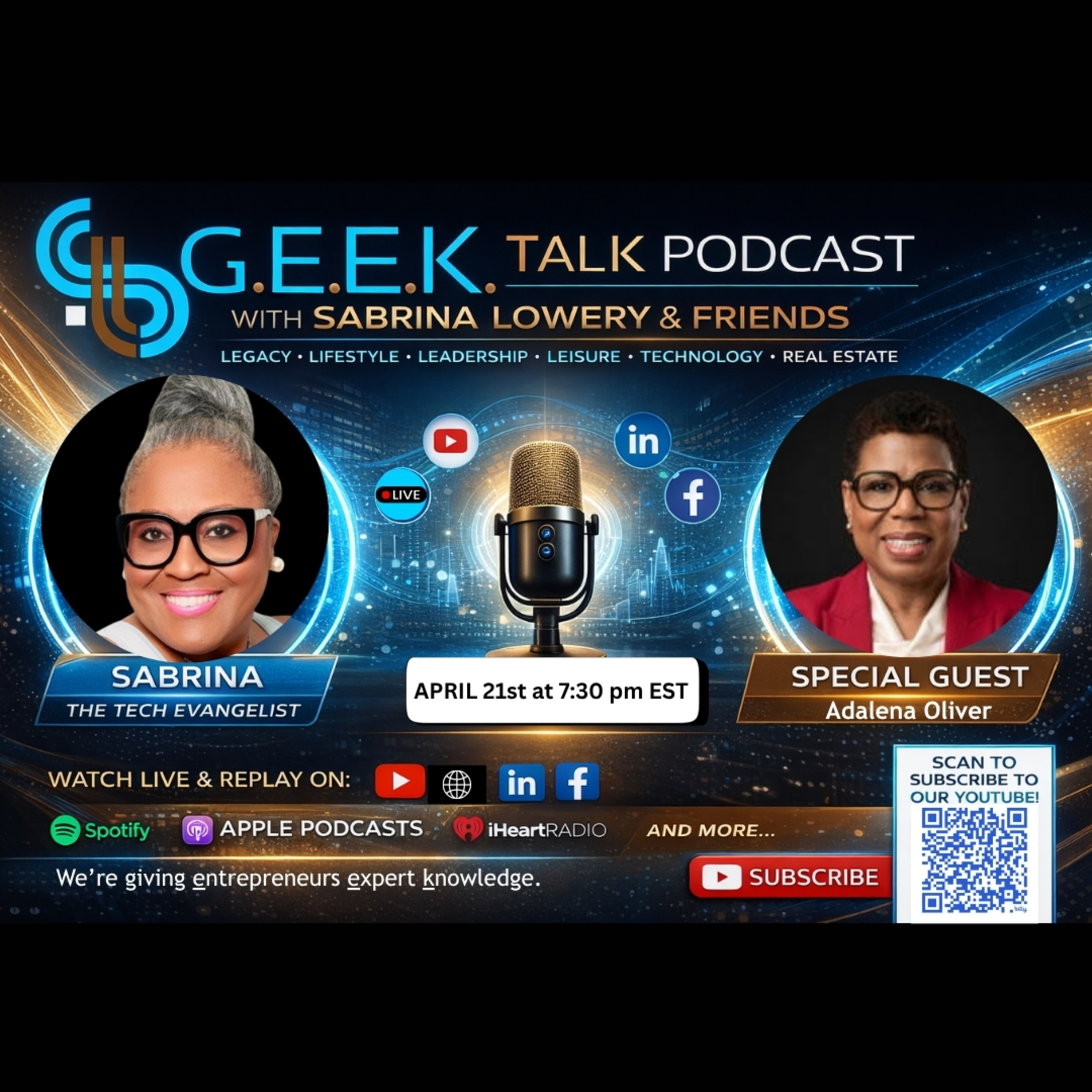 G.E.E.K. Talk with Sabrina Lowery & Friends (Giving Entrepreneurs Expert Knowledge)