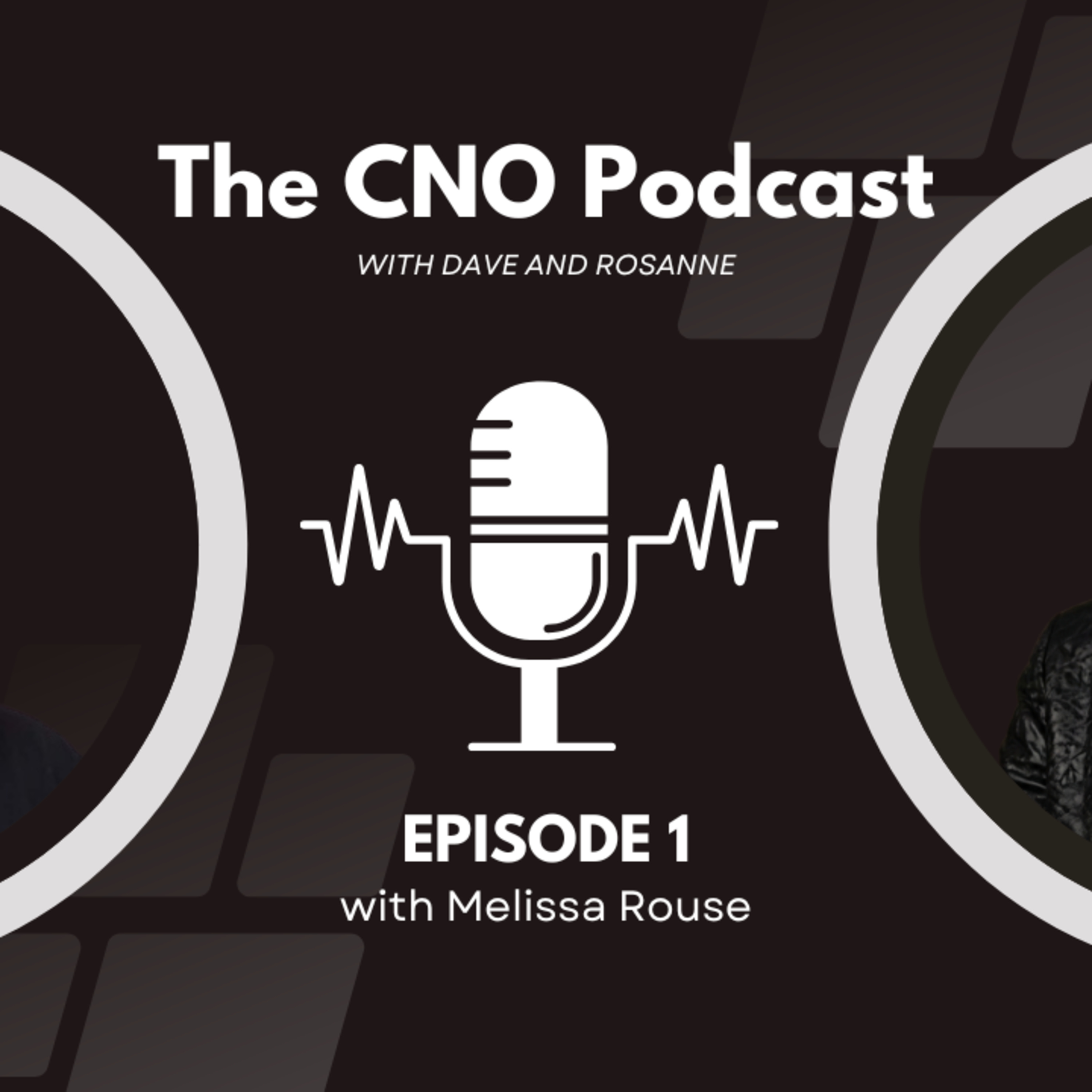 The CNO Podcast with Melissa Rouse episode artwork
