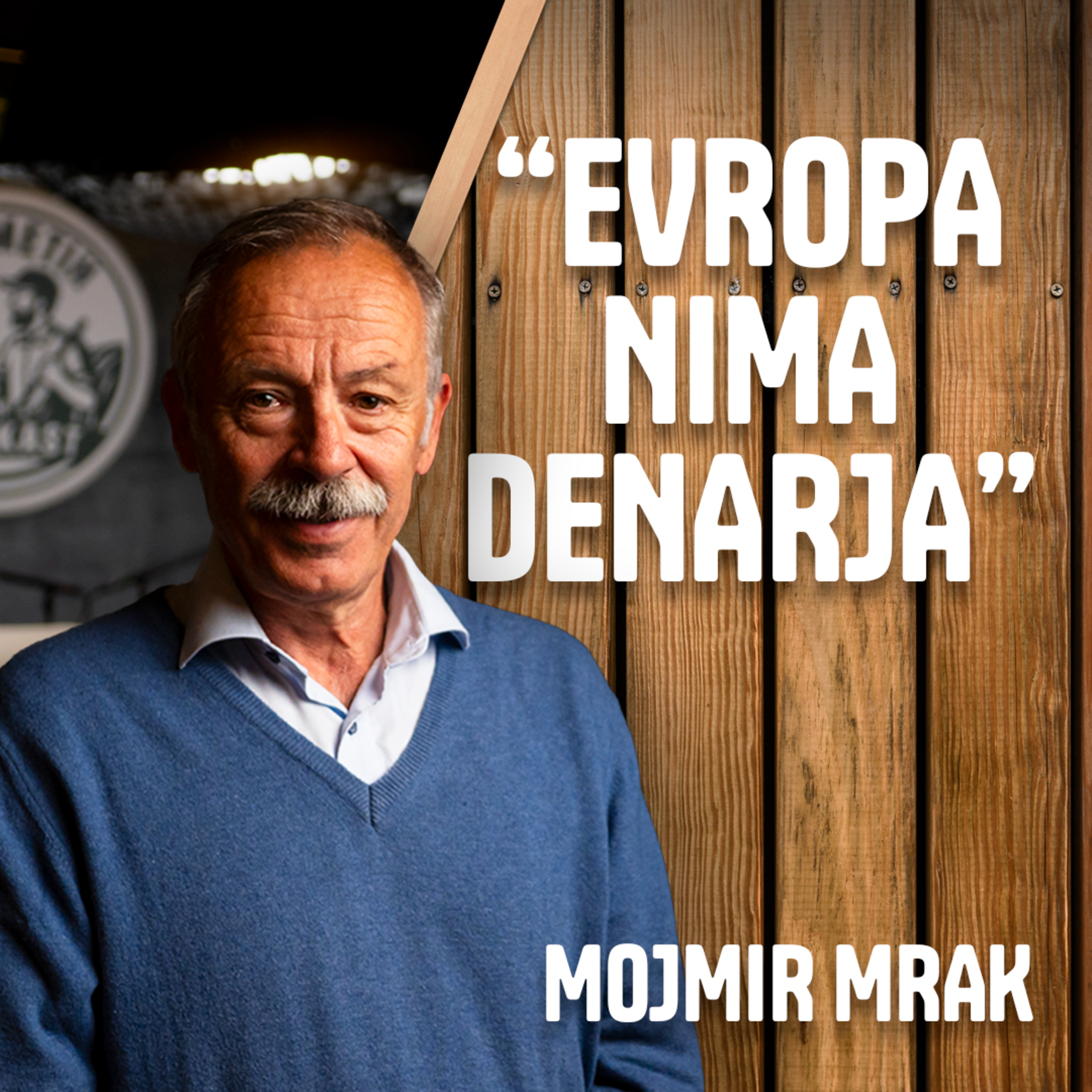 "Evropa nima denarja" - Mojmir Mrak episode artwork