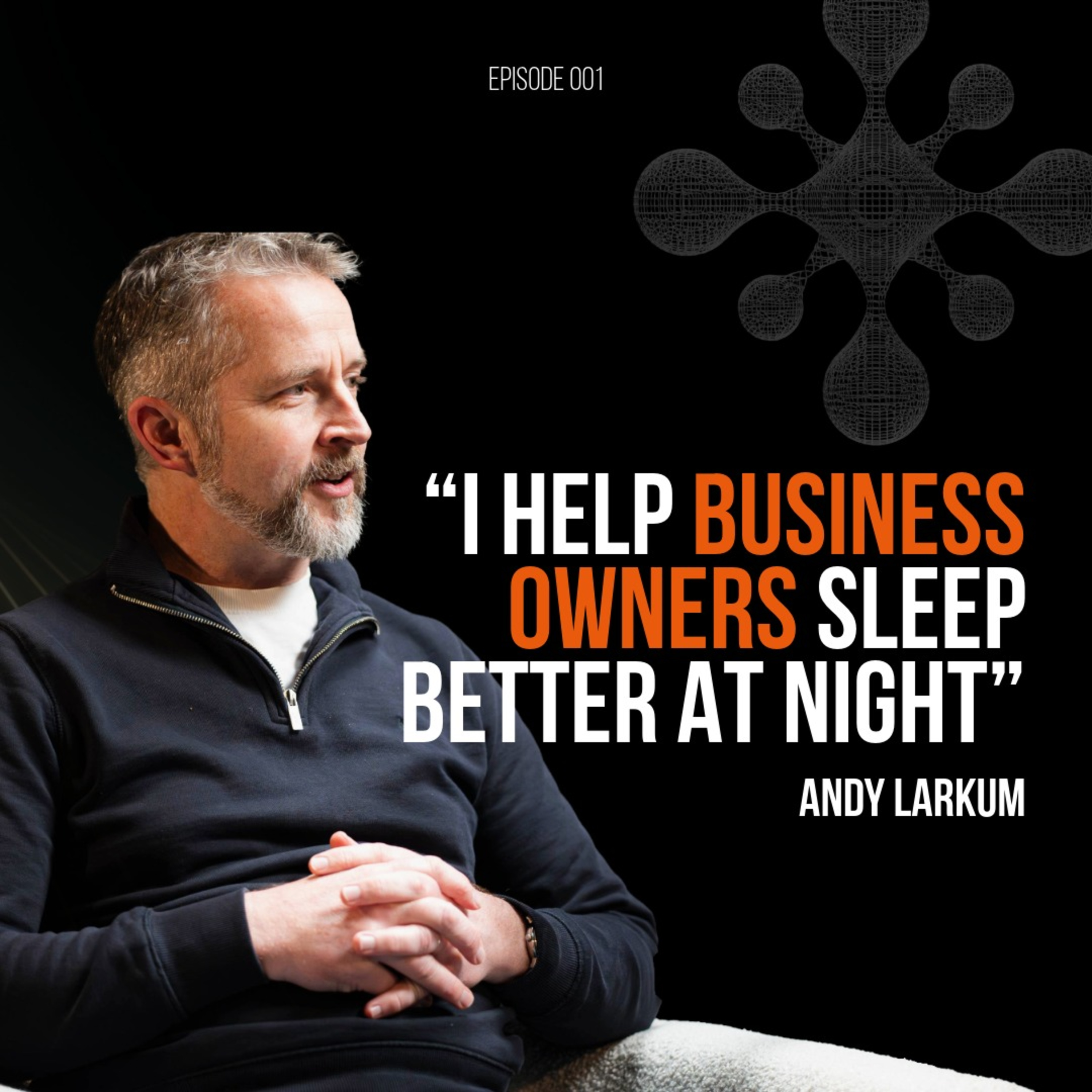 What if good security meant helping business owners sleep better at night?  episode artwork