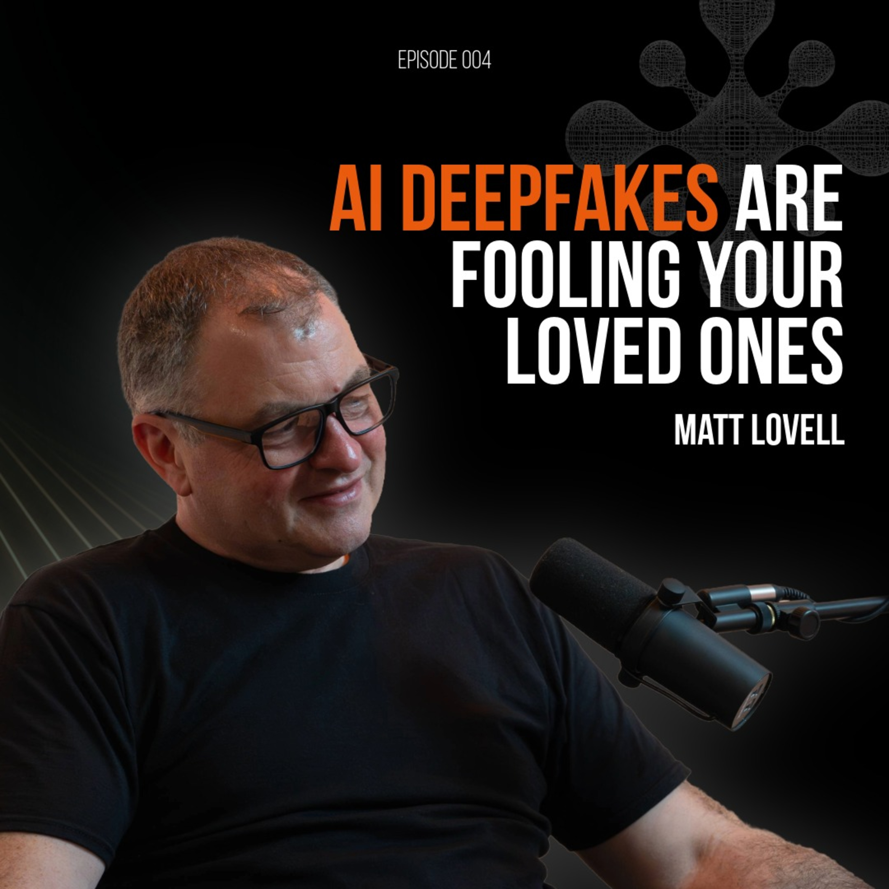 Ai Deepfakes are fooling your loved ones! episode artwork