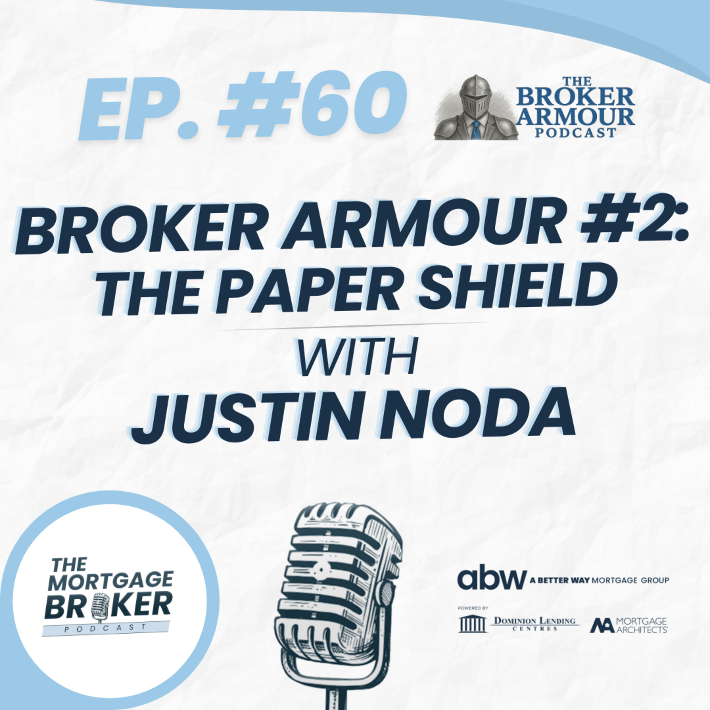 60: BROKER ARMOUR #2 | The Paper Shield with Justin Noda episode artwork