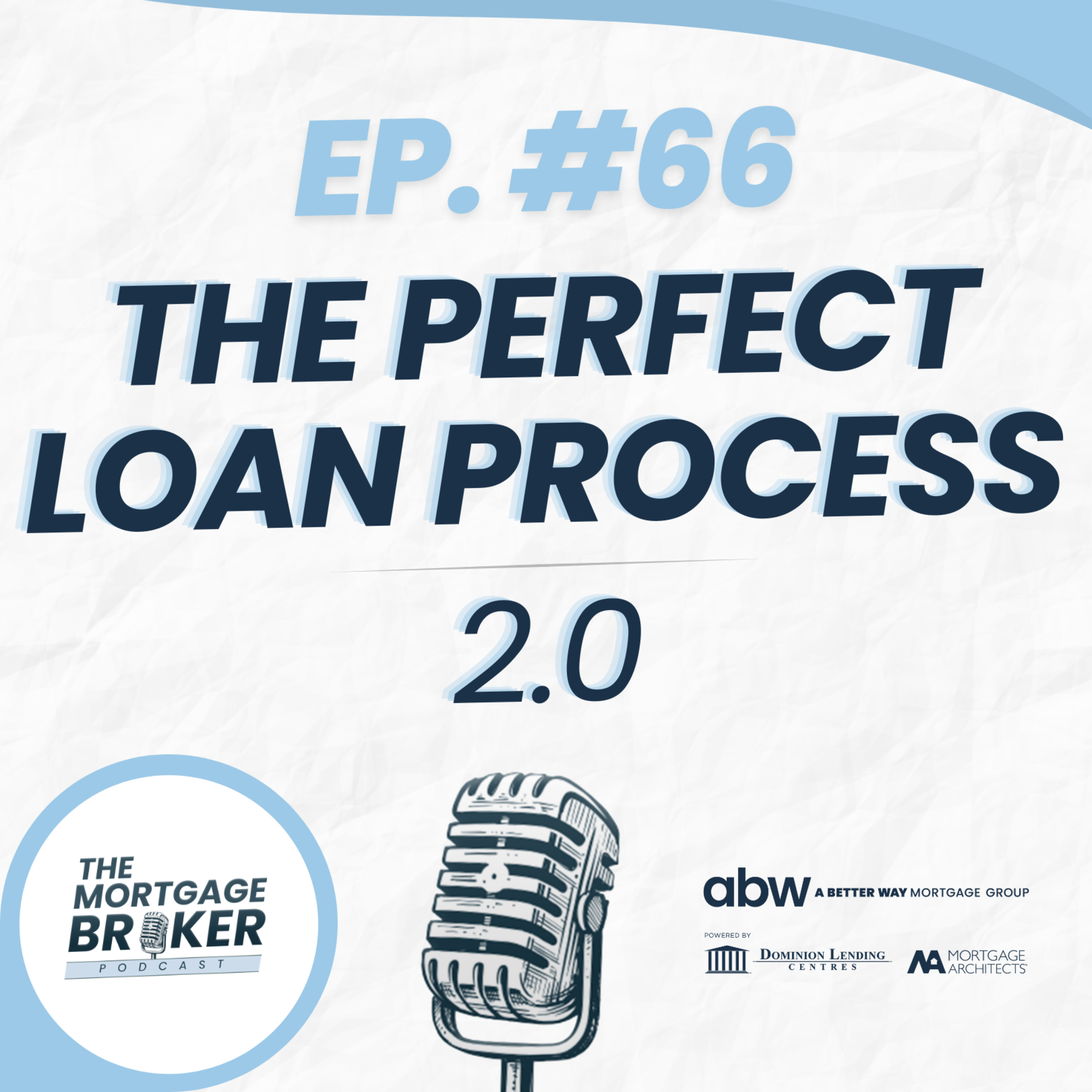 66: The Perfect Loan Process 2.0 episode artwork