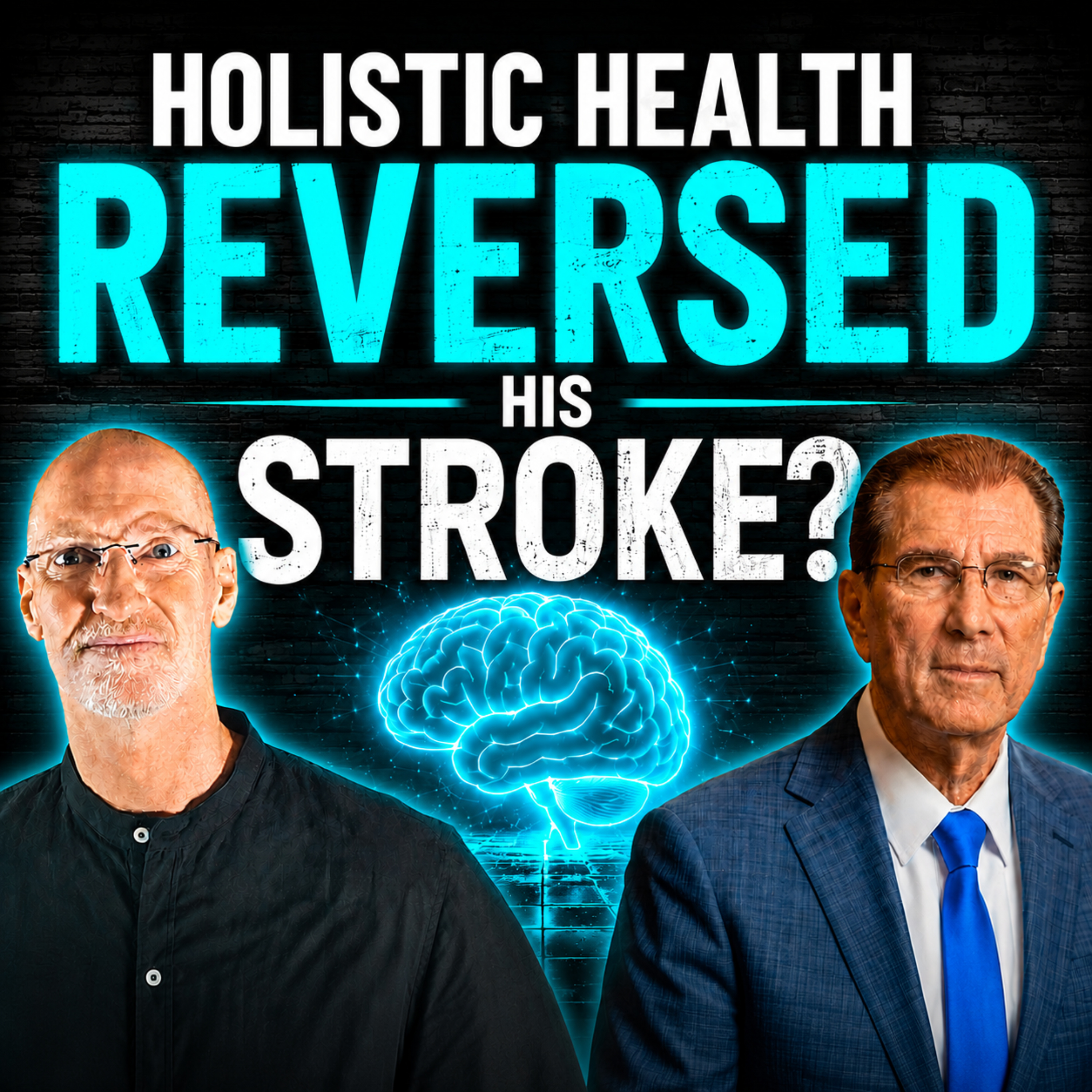 Can Holistic Health Reverse After Effects of a Stroke? episode artwork