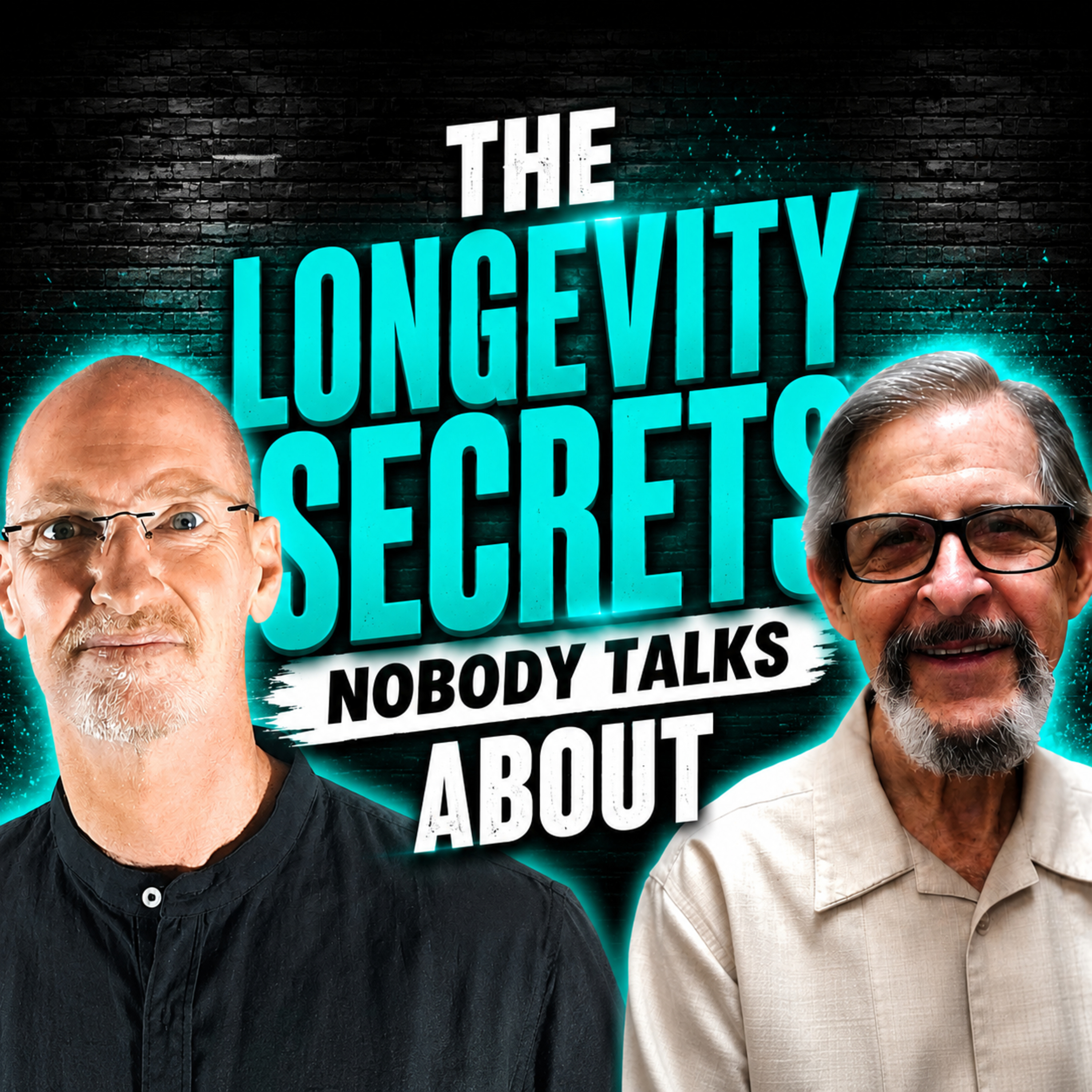 The Longevity Secrets Nobody Talks About episode artwork