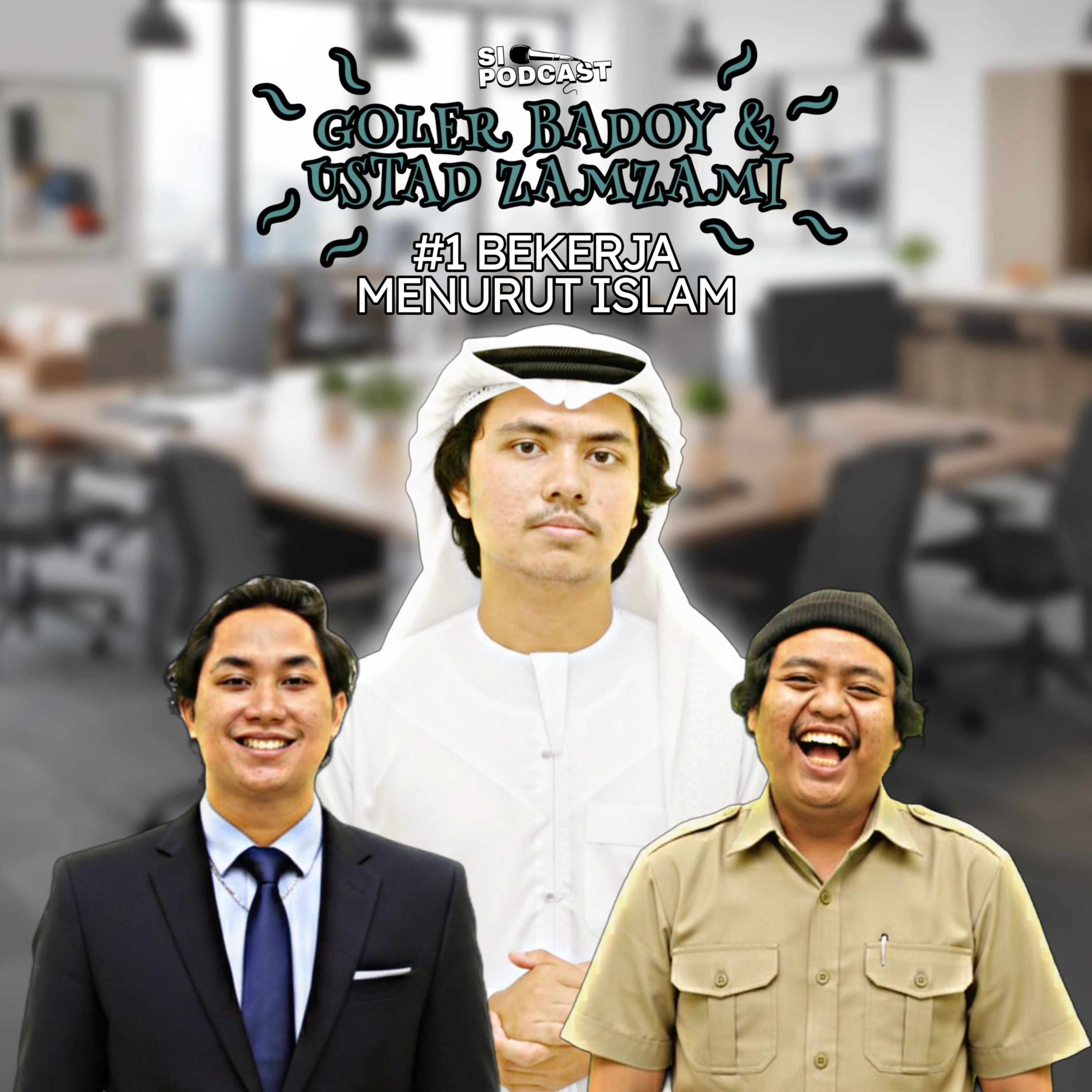 GOLER BADOY & USTAD ZAMZAMI #1 Bekerja Menurut Islam episode artwork