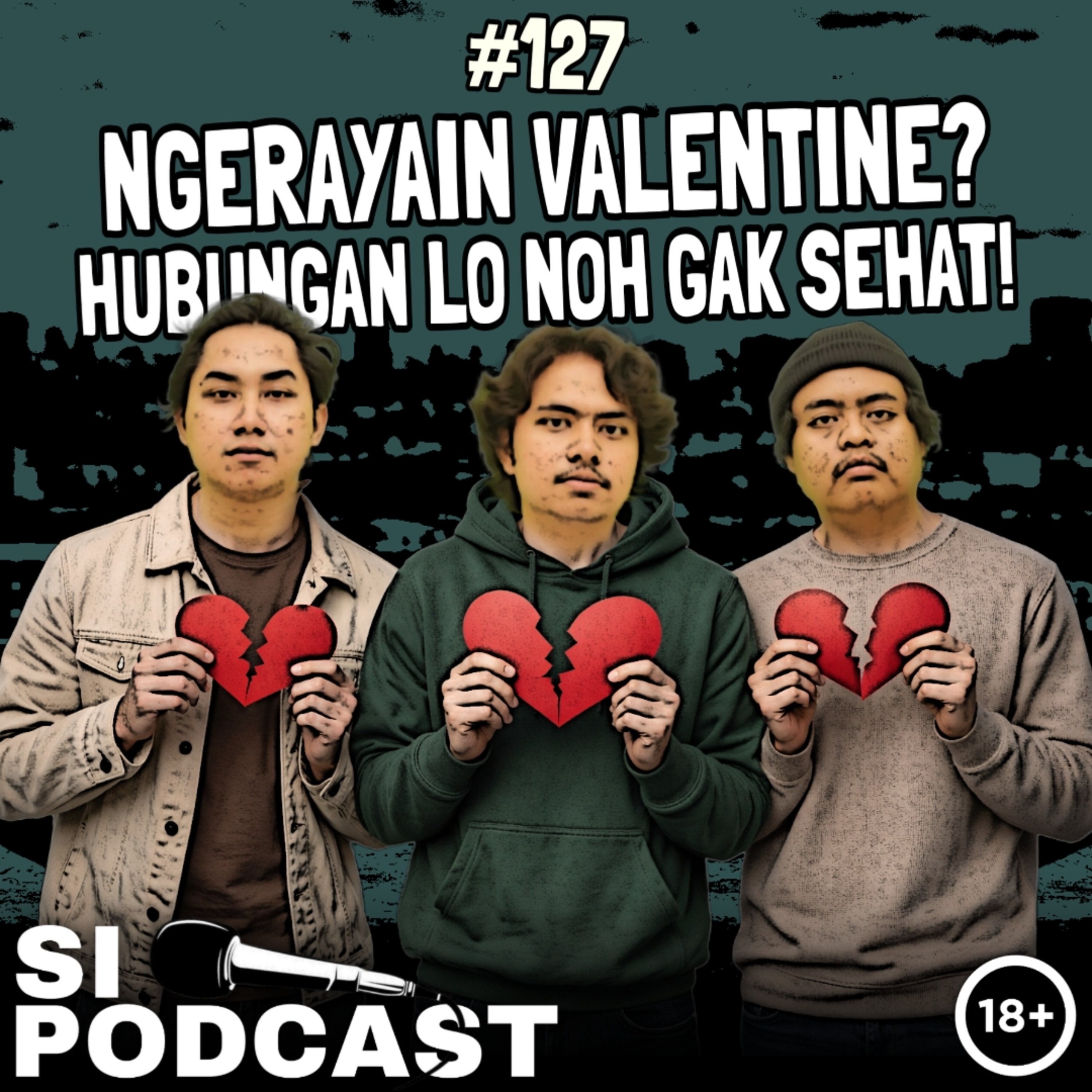 127. Ngerayain Valentine? Hubungan Lo Noh Gak Sehat! episode artwork