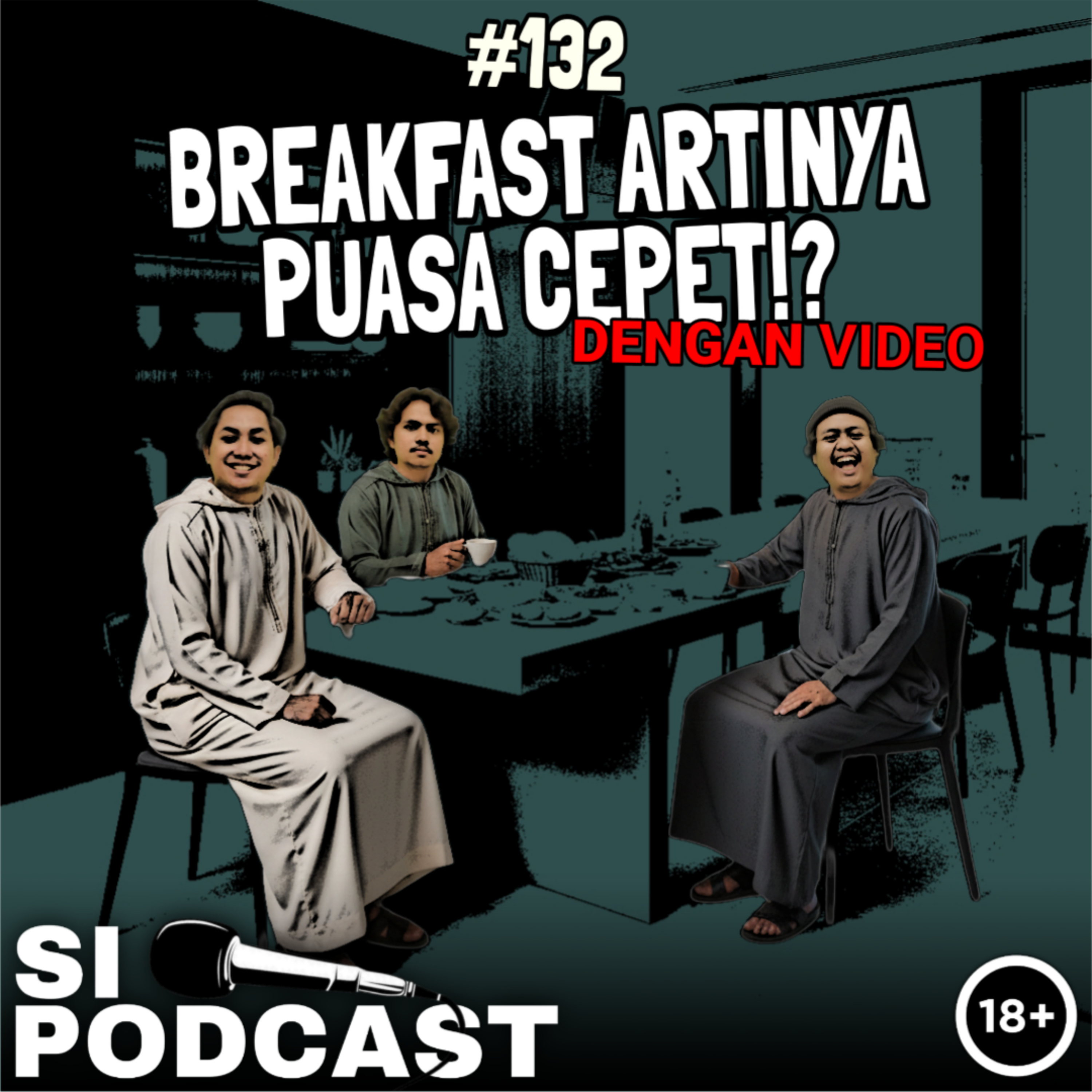 132. Breakfast Artinya Puasa Cepet?! episode artwork