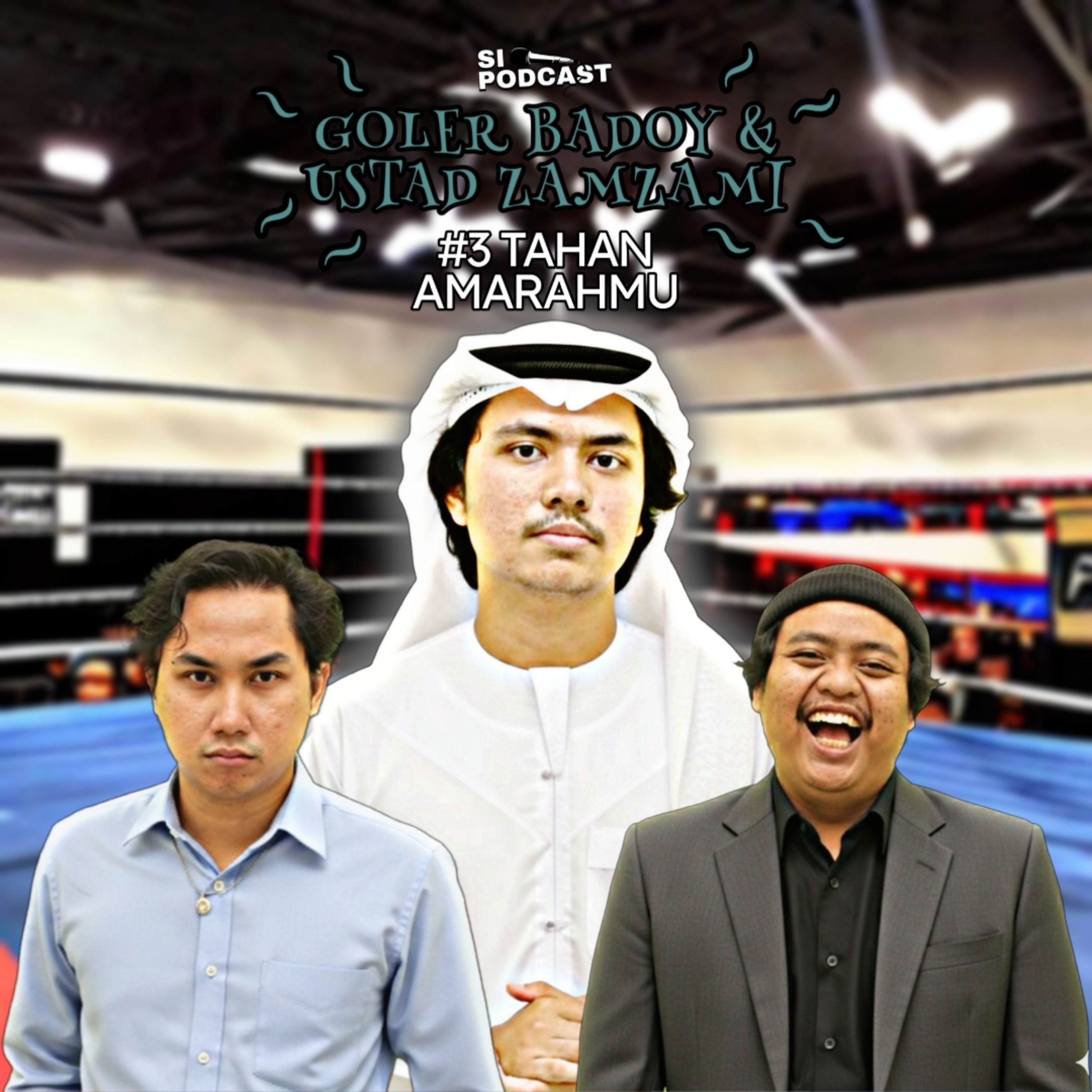 GOLER BADOY & USTAD ZAMZAMI #3 Tahan Amarahmu episode artwork