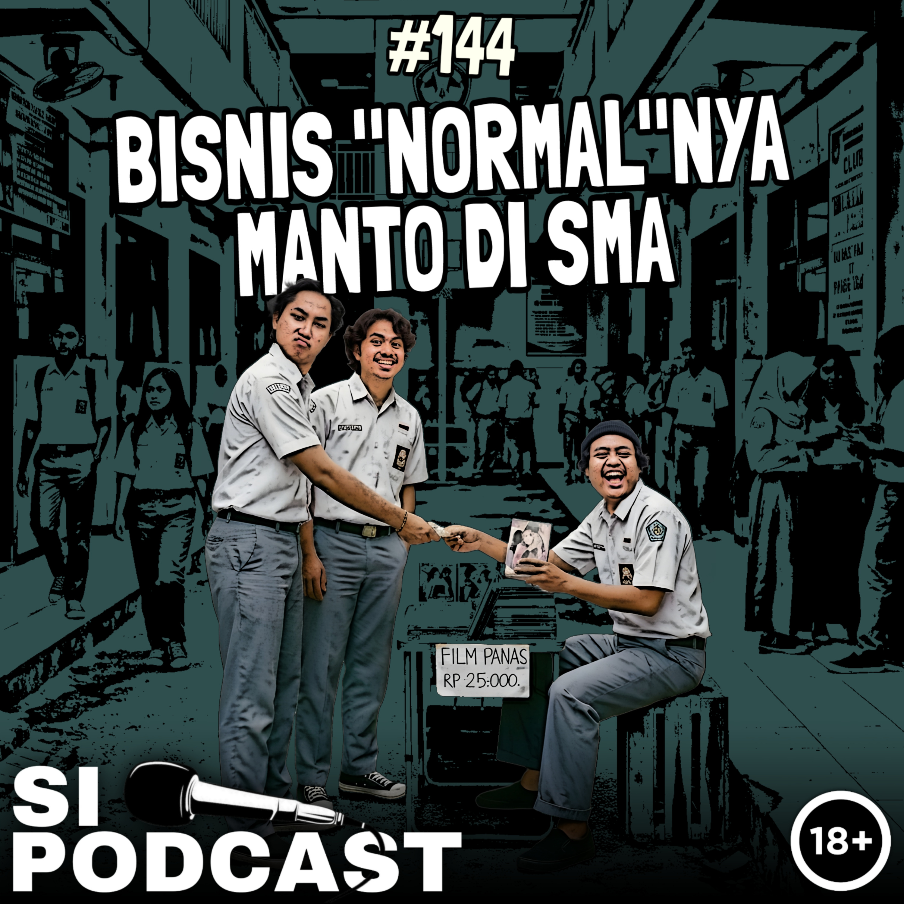 144. Bisnis "Normal" nya Manto Di SMA episode artwork