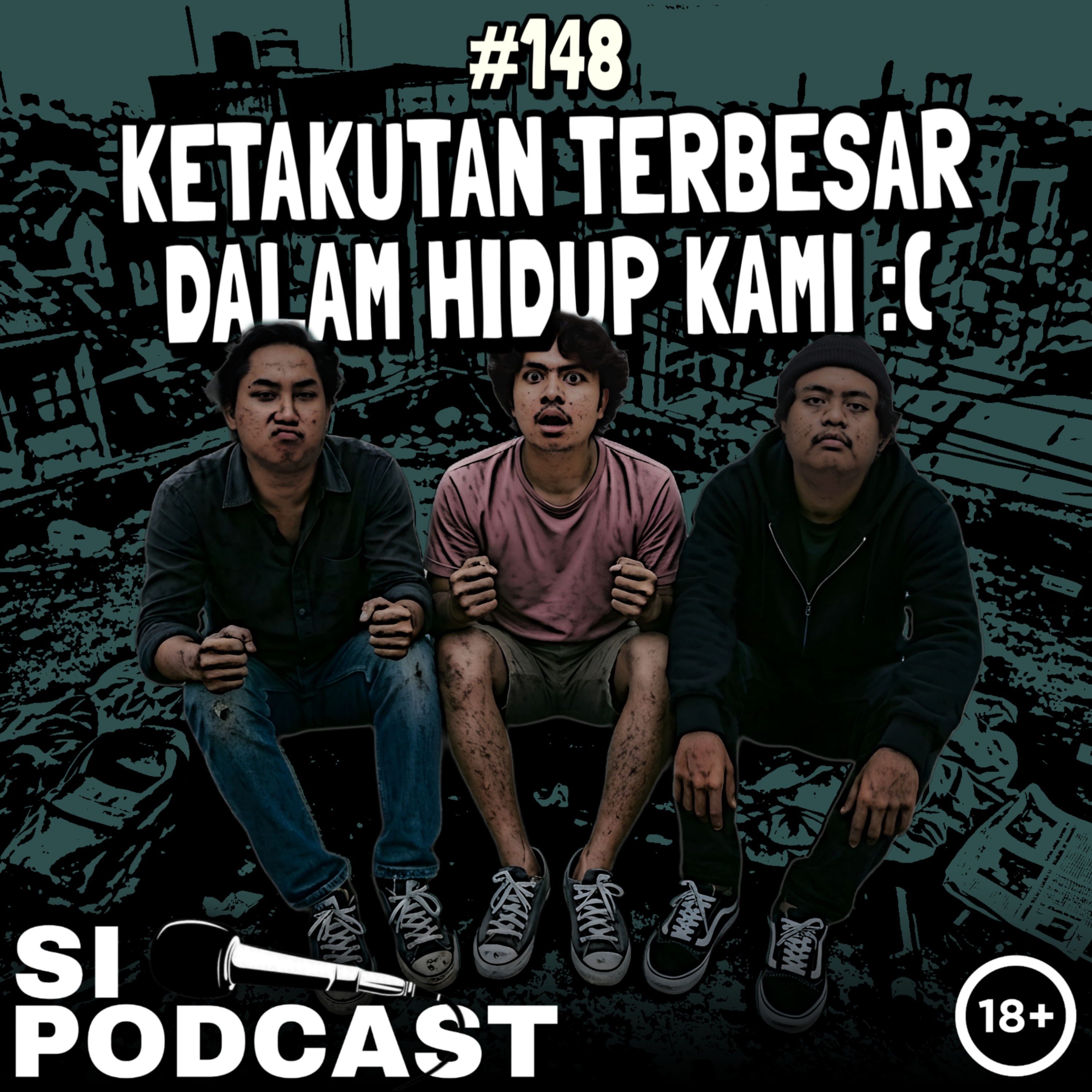 148. Ketakutan Terbesar Dalam Hidup Kami :( episode artwork