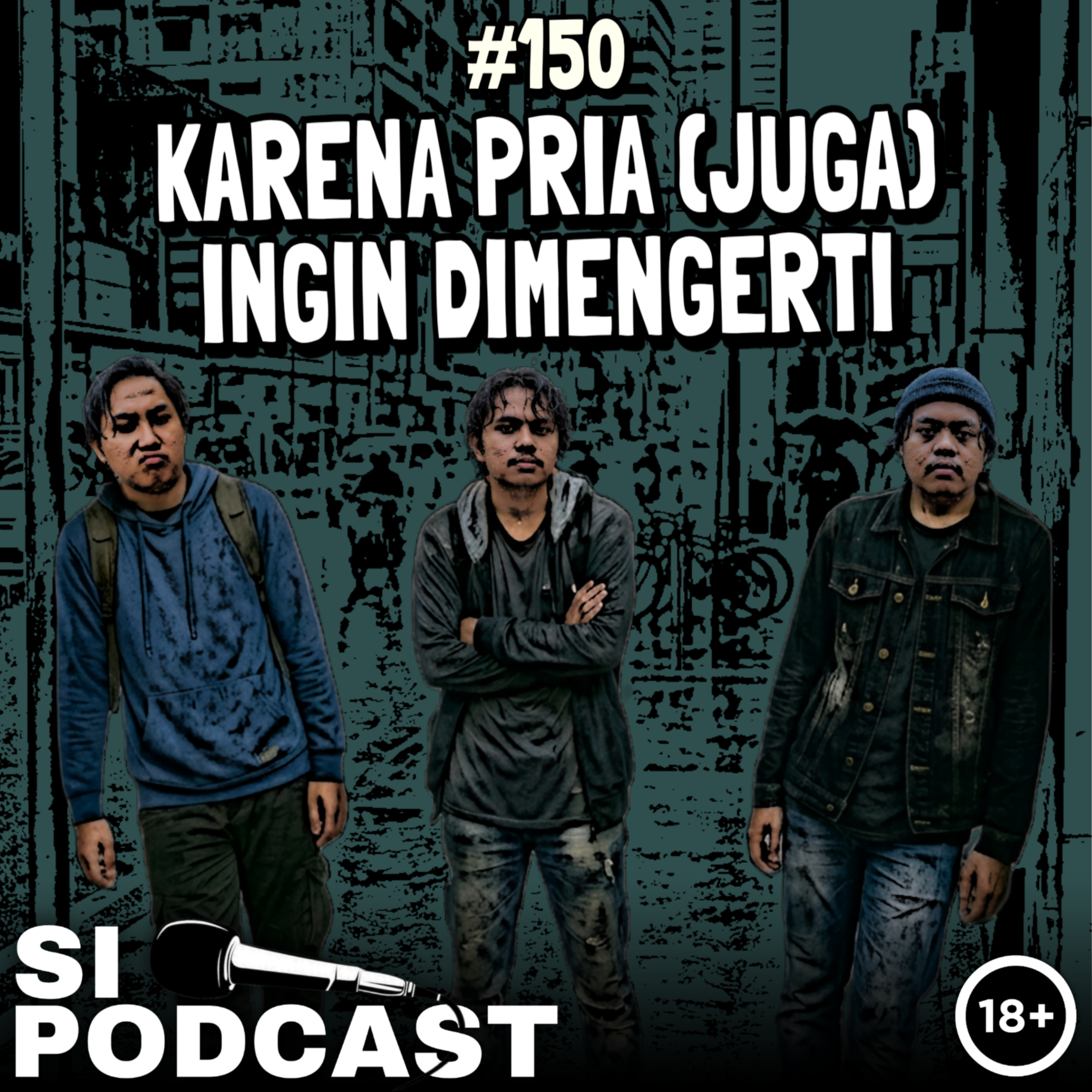 150. Karena Pria (Juga) Ingin Dimengerti episode artwork
