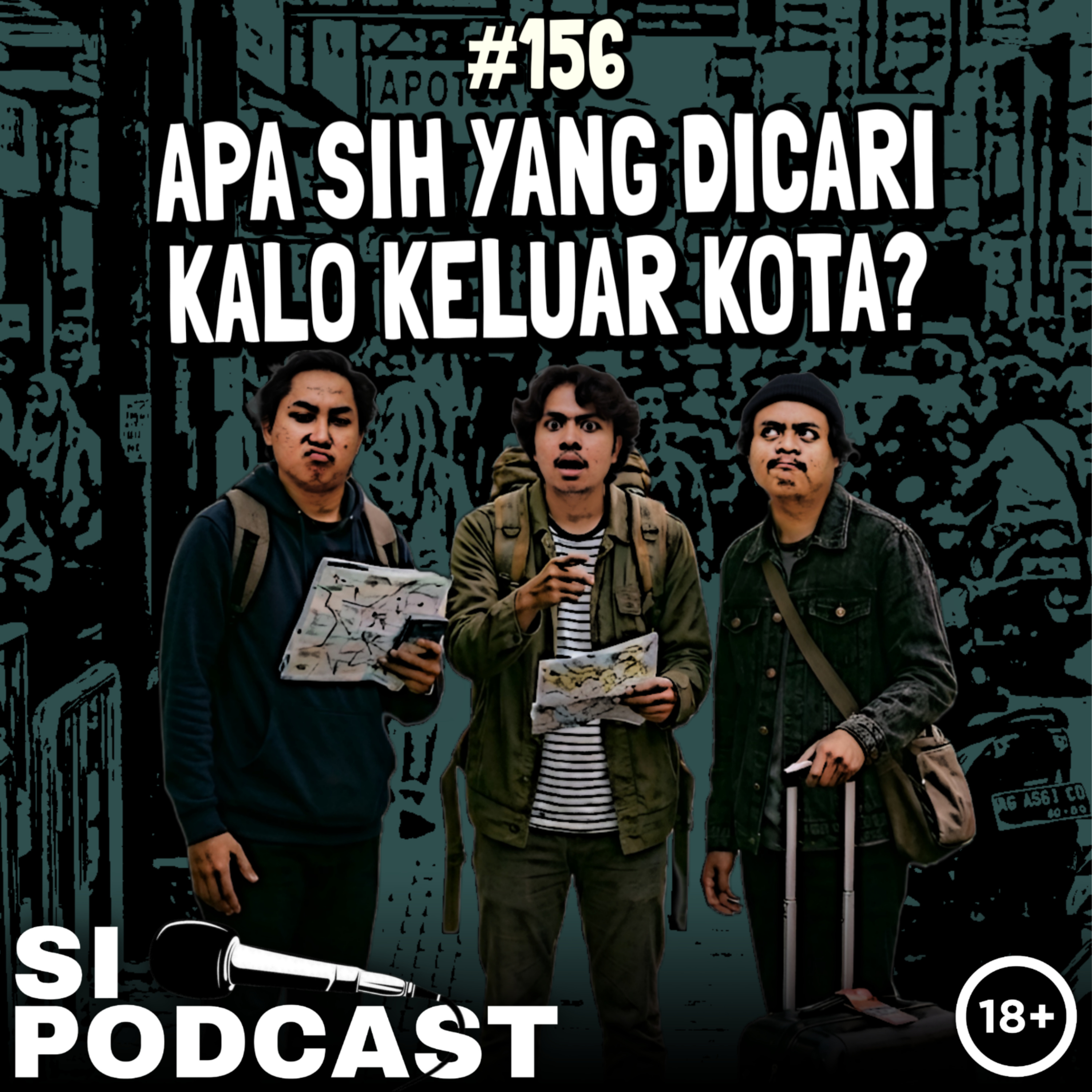 156. Apa Sih Yang Dicari Kalo Keluar Kota? episode artwork