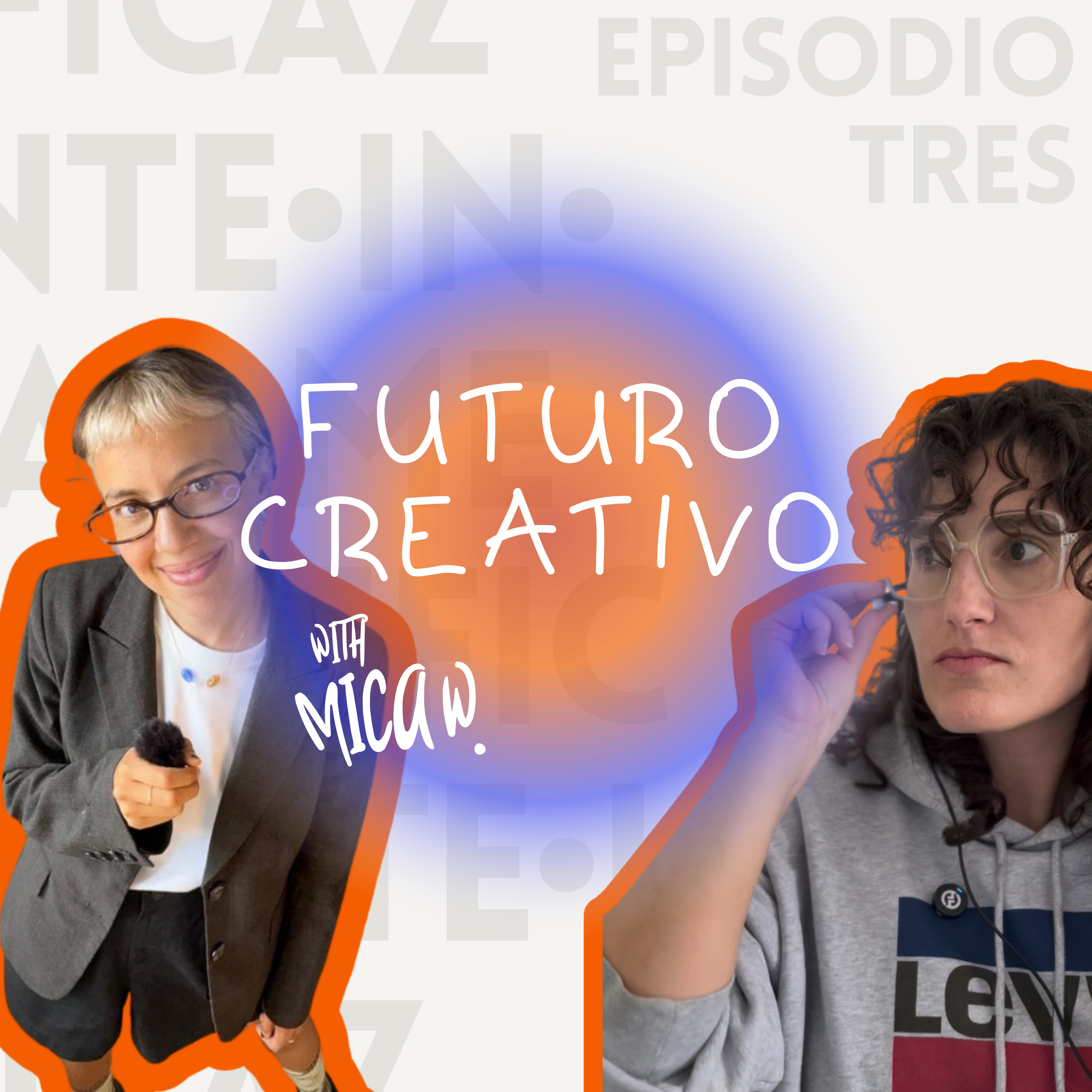 #03 - Crear trabajo en un futuro que no es lineal con Micaela Welpmann episode artwork