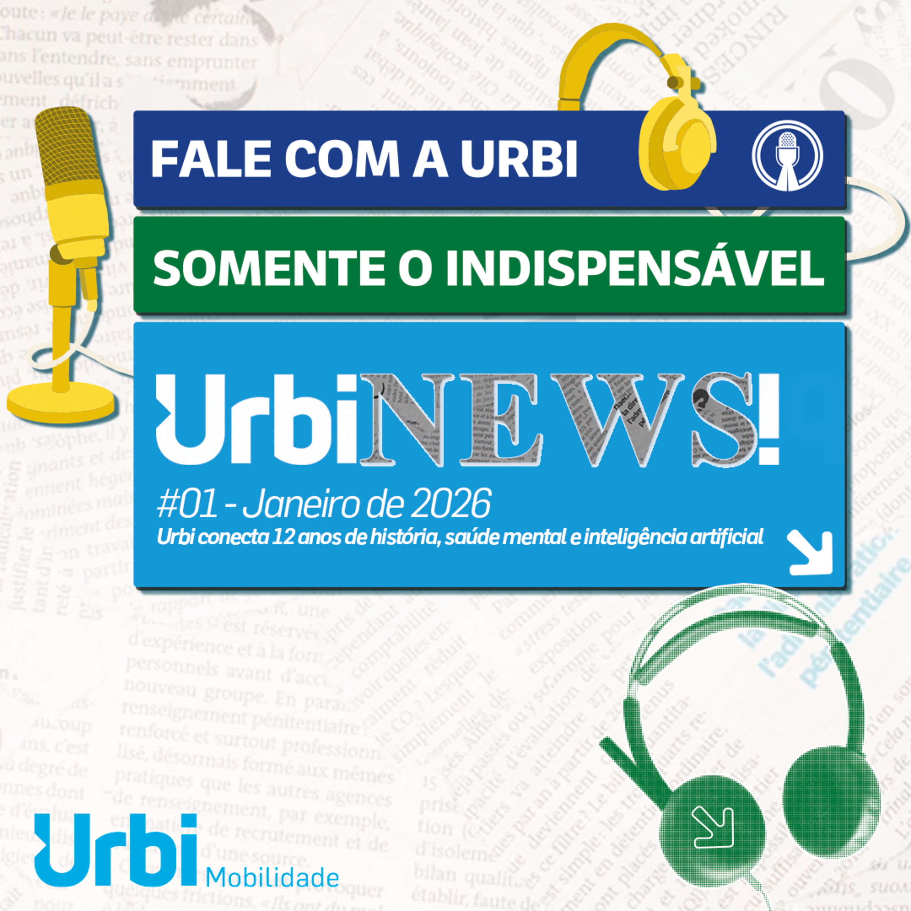 S01E01 - Urbi News: Aniversário de 12 anos de história / Saúde Mental / Inteligência Artificial.  episode artwork