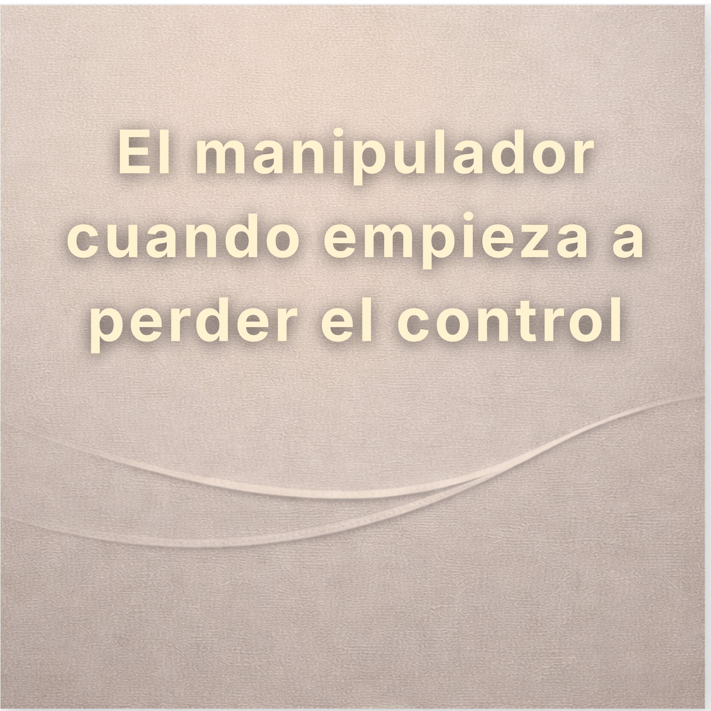 Cuando el manipulador empieza a perder el control episode artwork