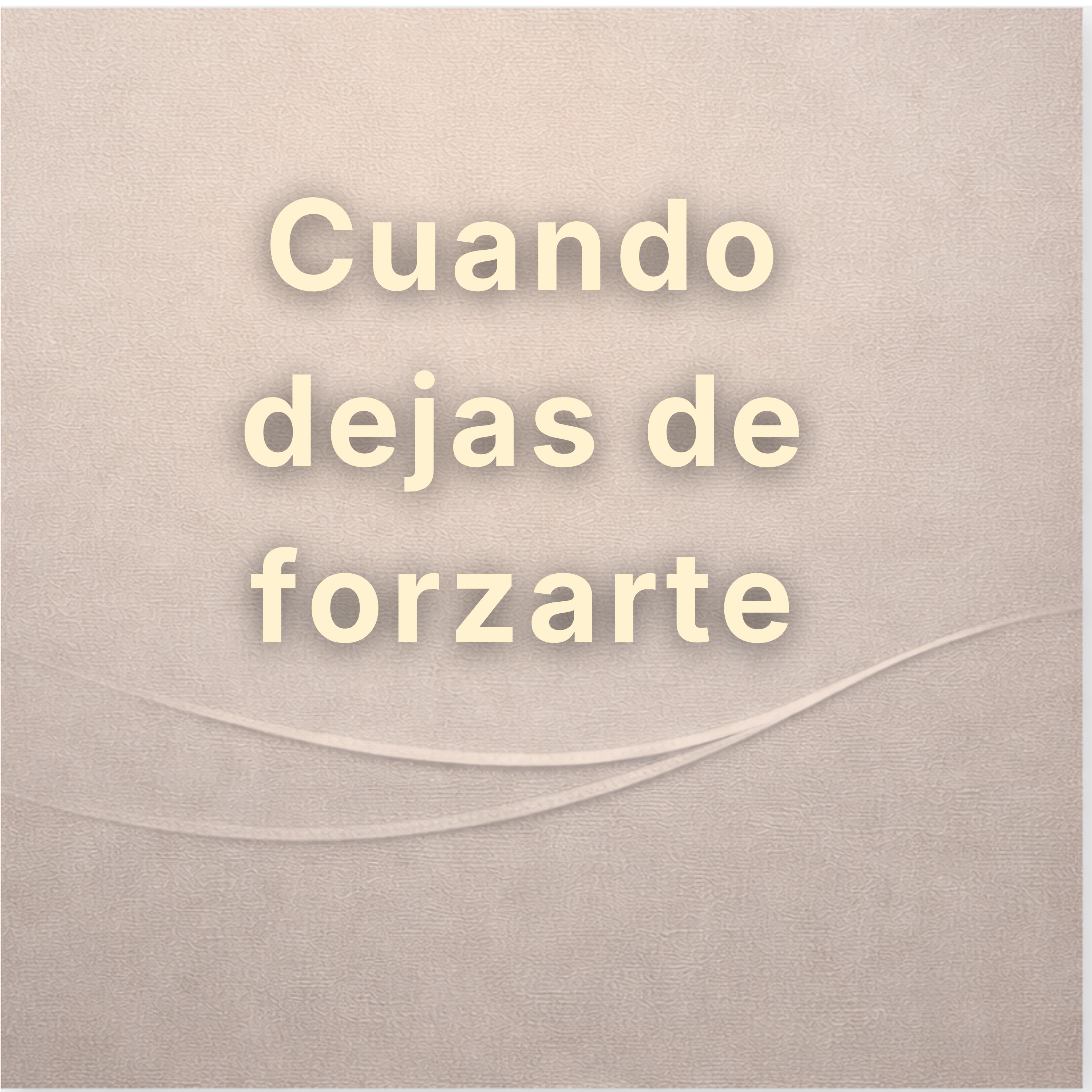 Cuando dejas de forzarte episode artwork