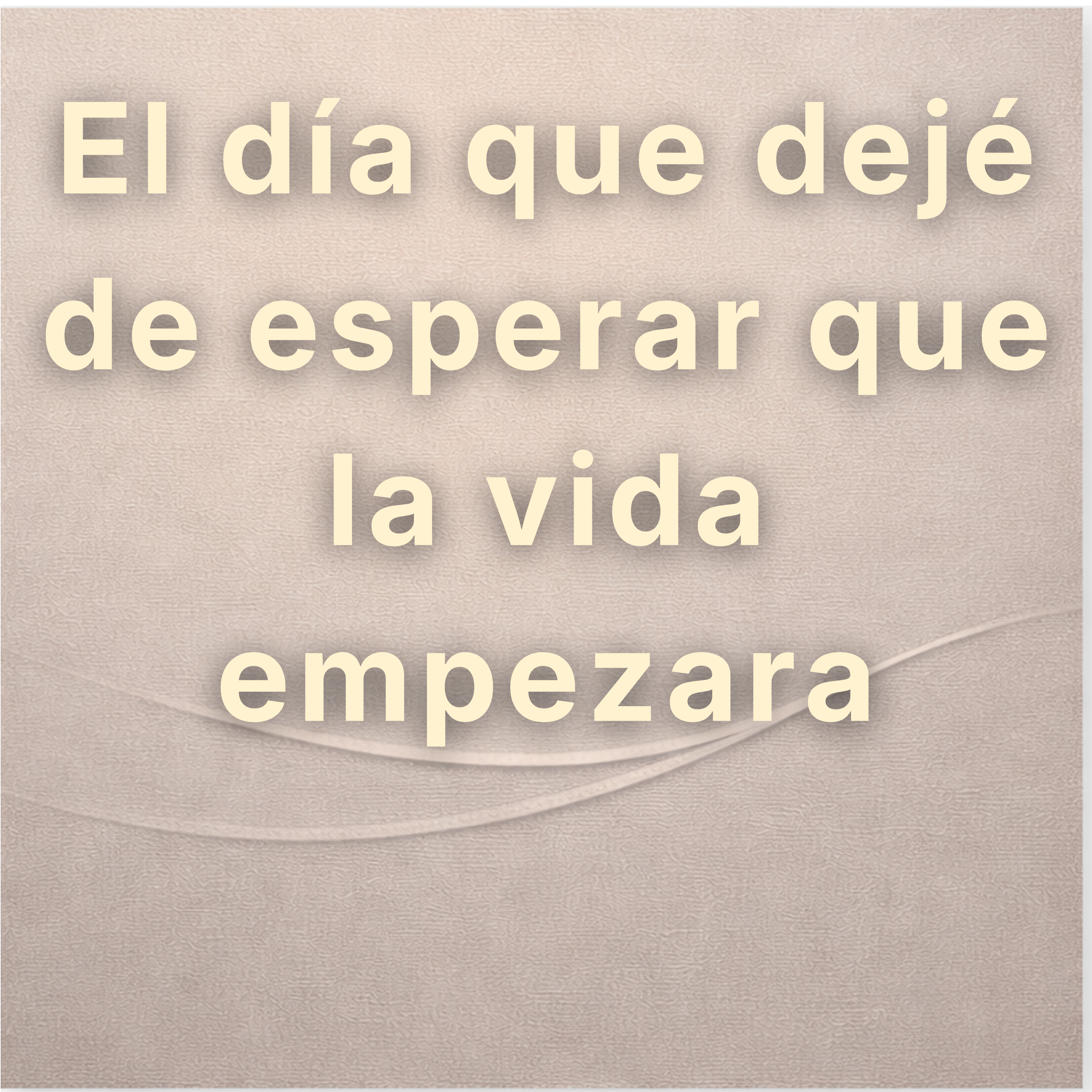 El día que dejé de esperar que la vida empezara episode artwork