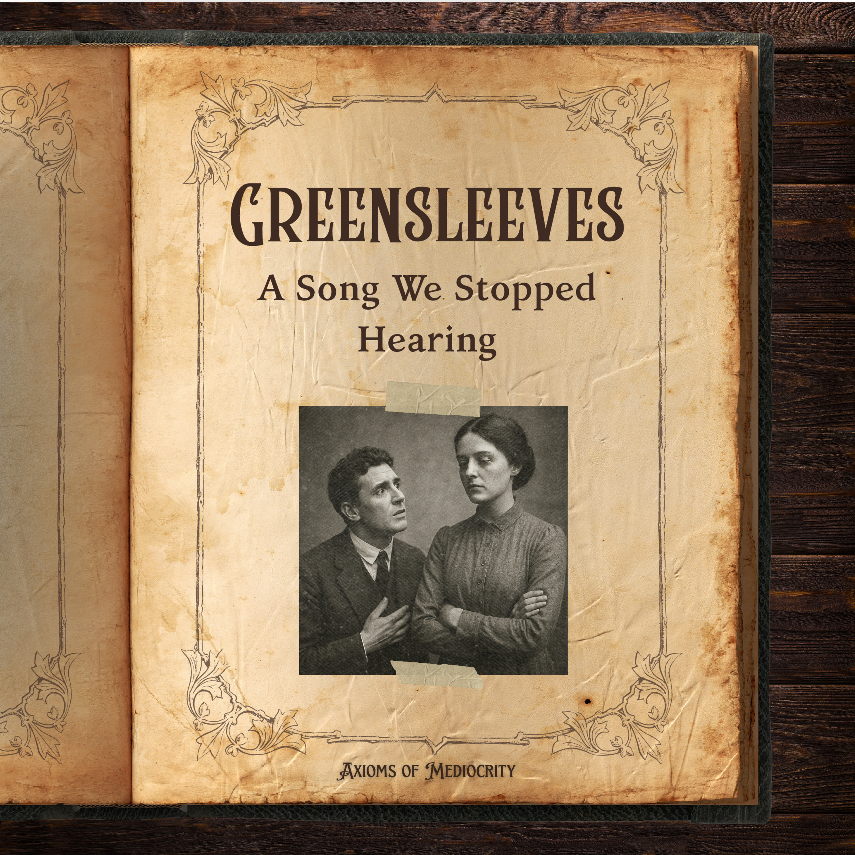 Greensleeves: A Song We Stopped Hearing