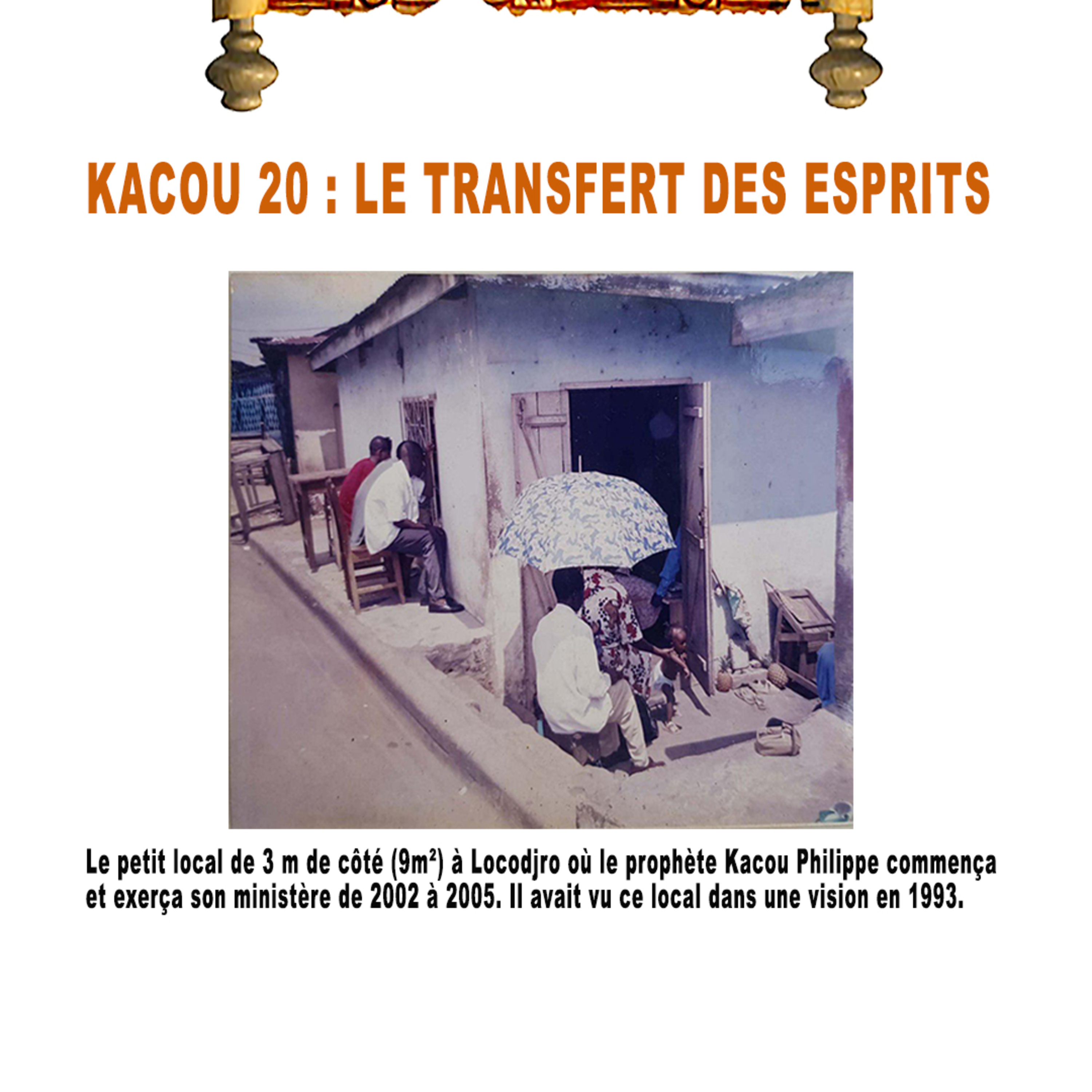 KACOU 20 : LE TRANSFERT DES ESPRITS  episode artwork