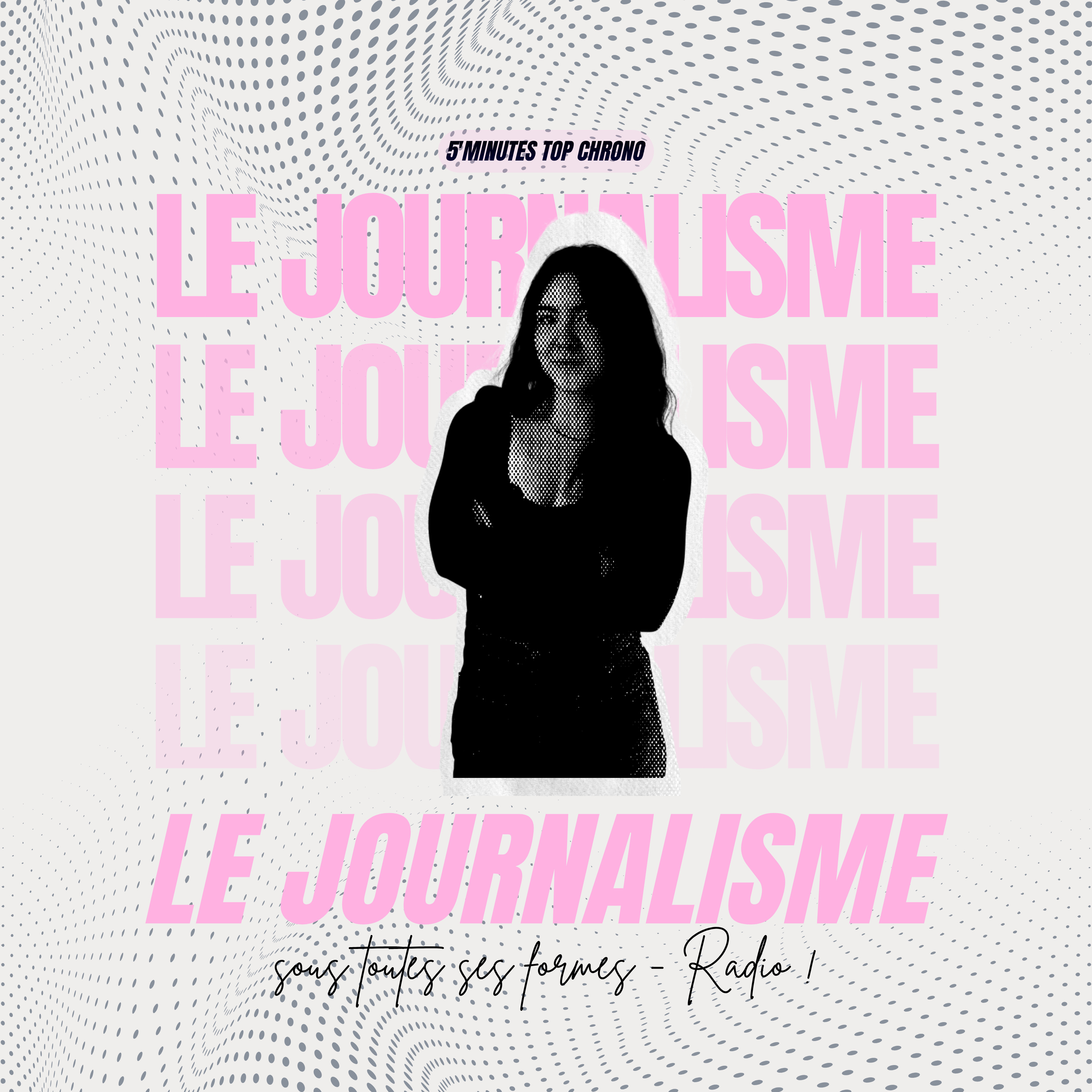 Top Chrono' - Le journalisme sous toutes ses formes : Radio episode artwork