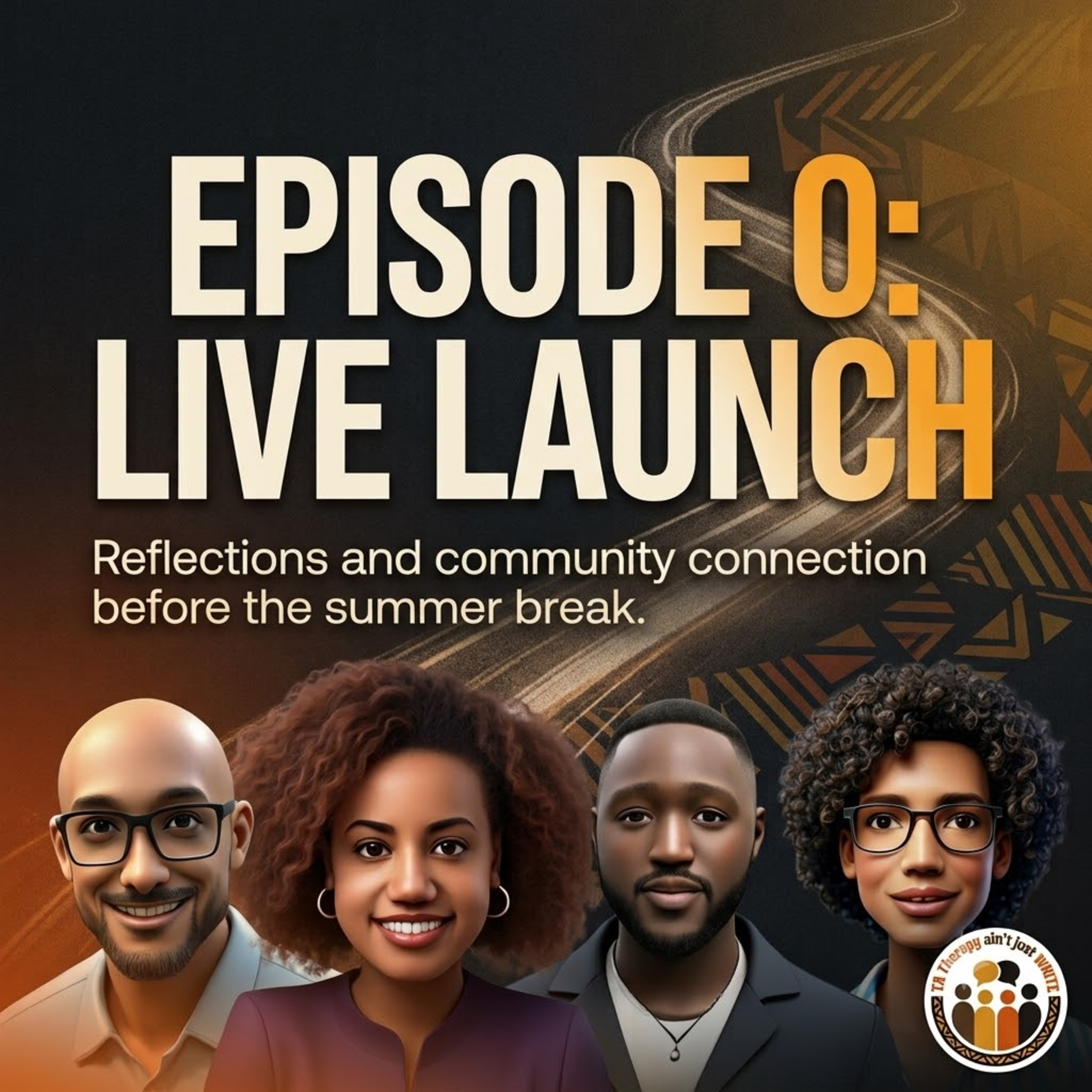 Episode 0 - Live Launch episode artwork