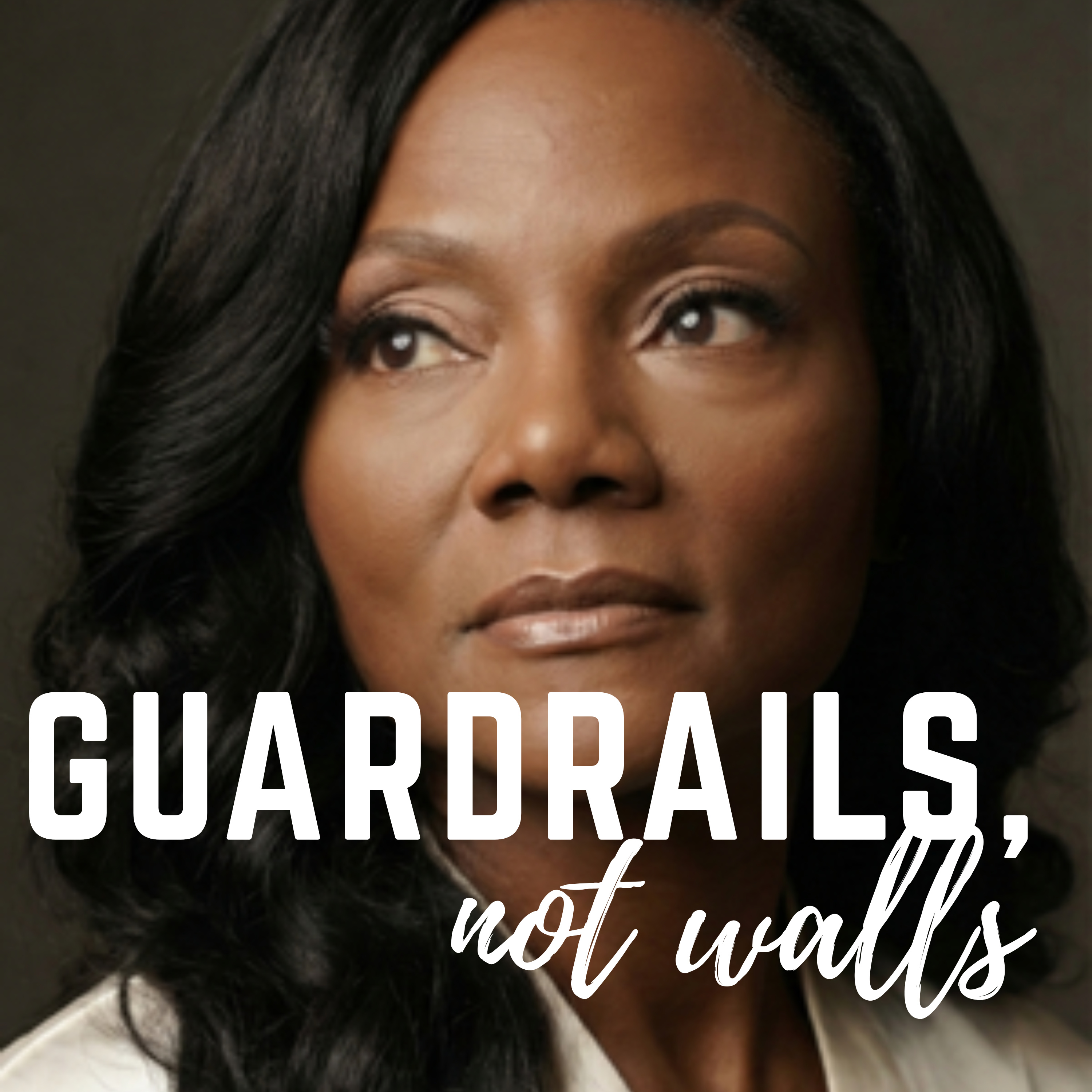 Guardrails, Not Walls episode artwork