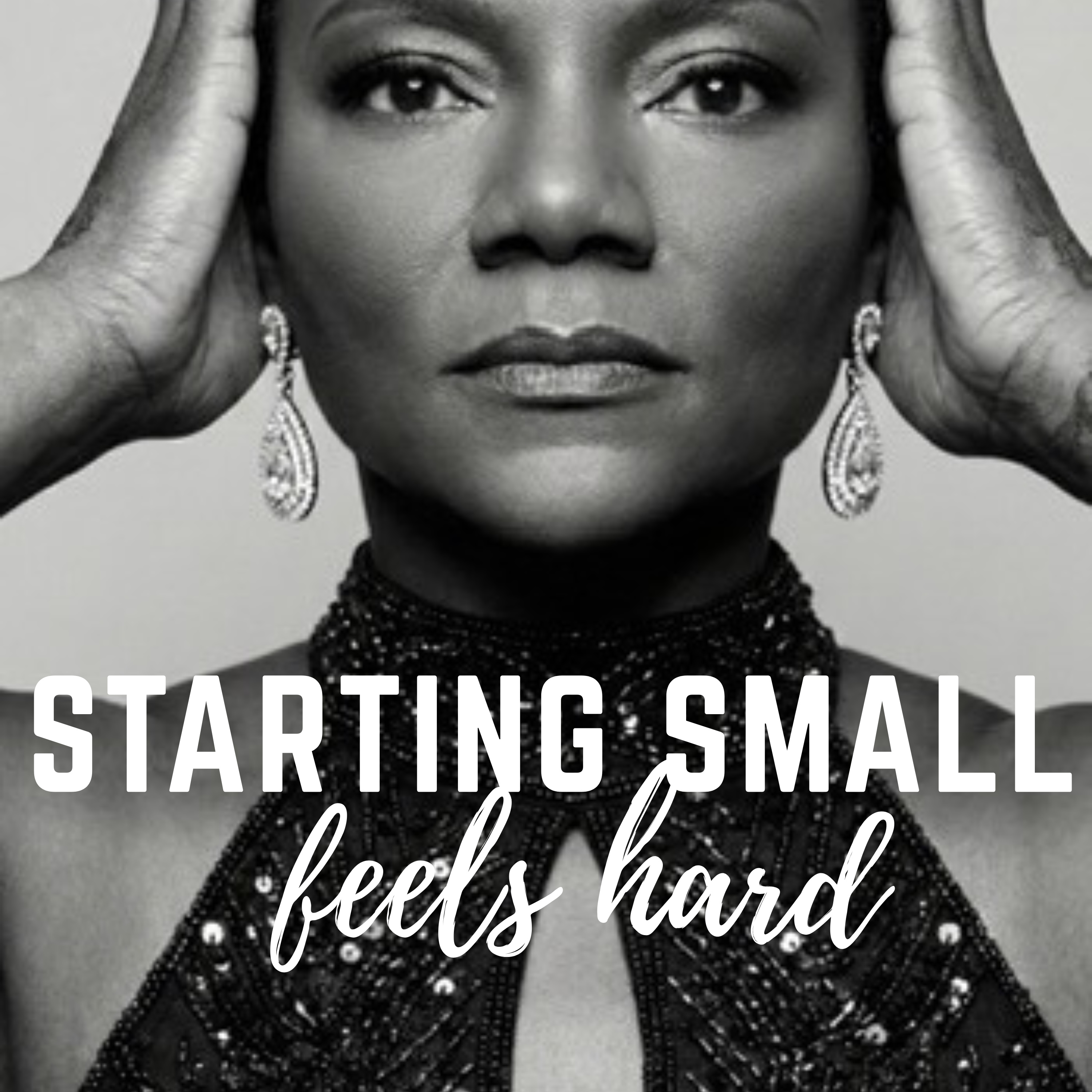Starting Small Feels Hard episode artwork