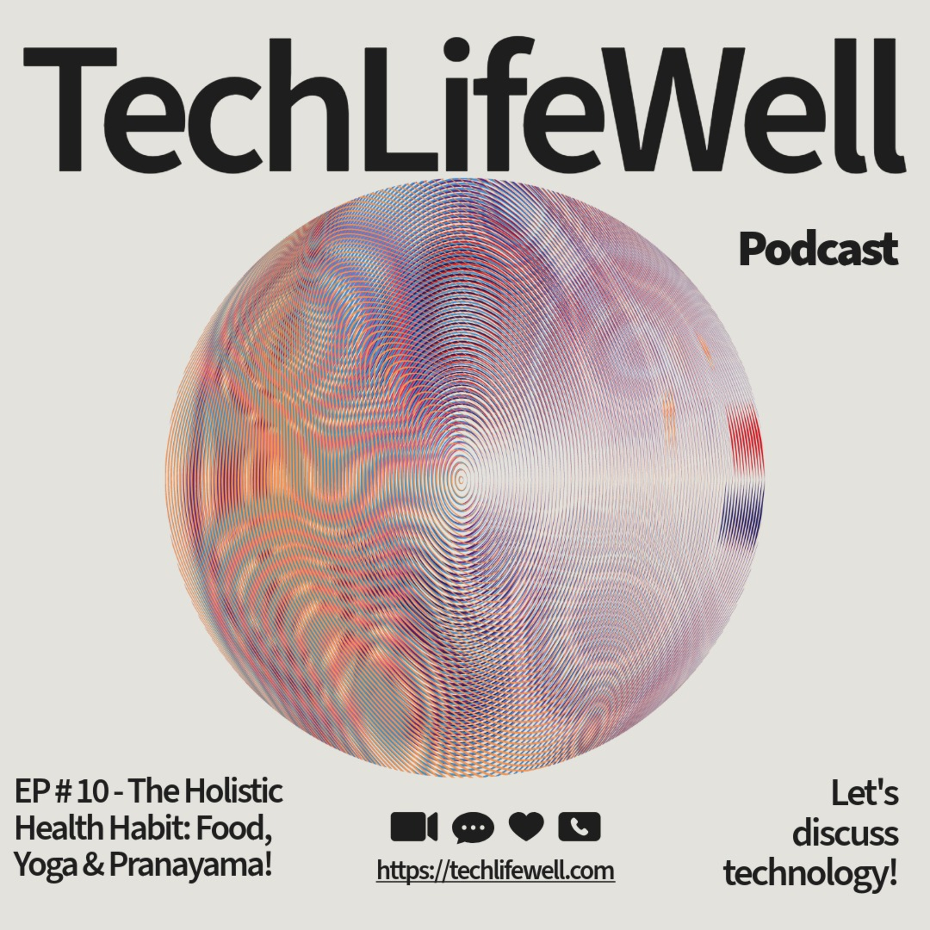 EP#10 - The Holistic Health Habit: Food, Yoga & Pranayama! episode artwork