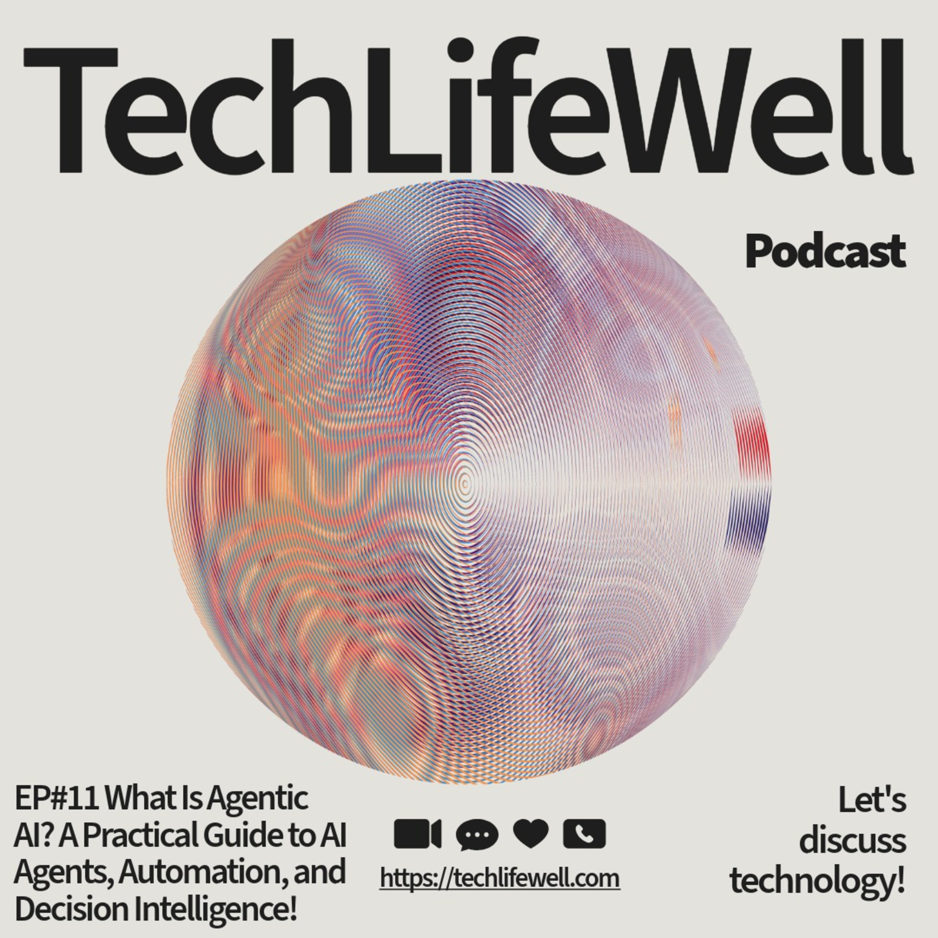 EP#11 What Is Agentic AI? A Practical Guide to AI Agents, Automation, and Decision Intelligence! episode artwork