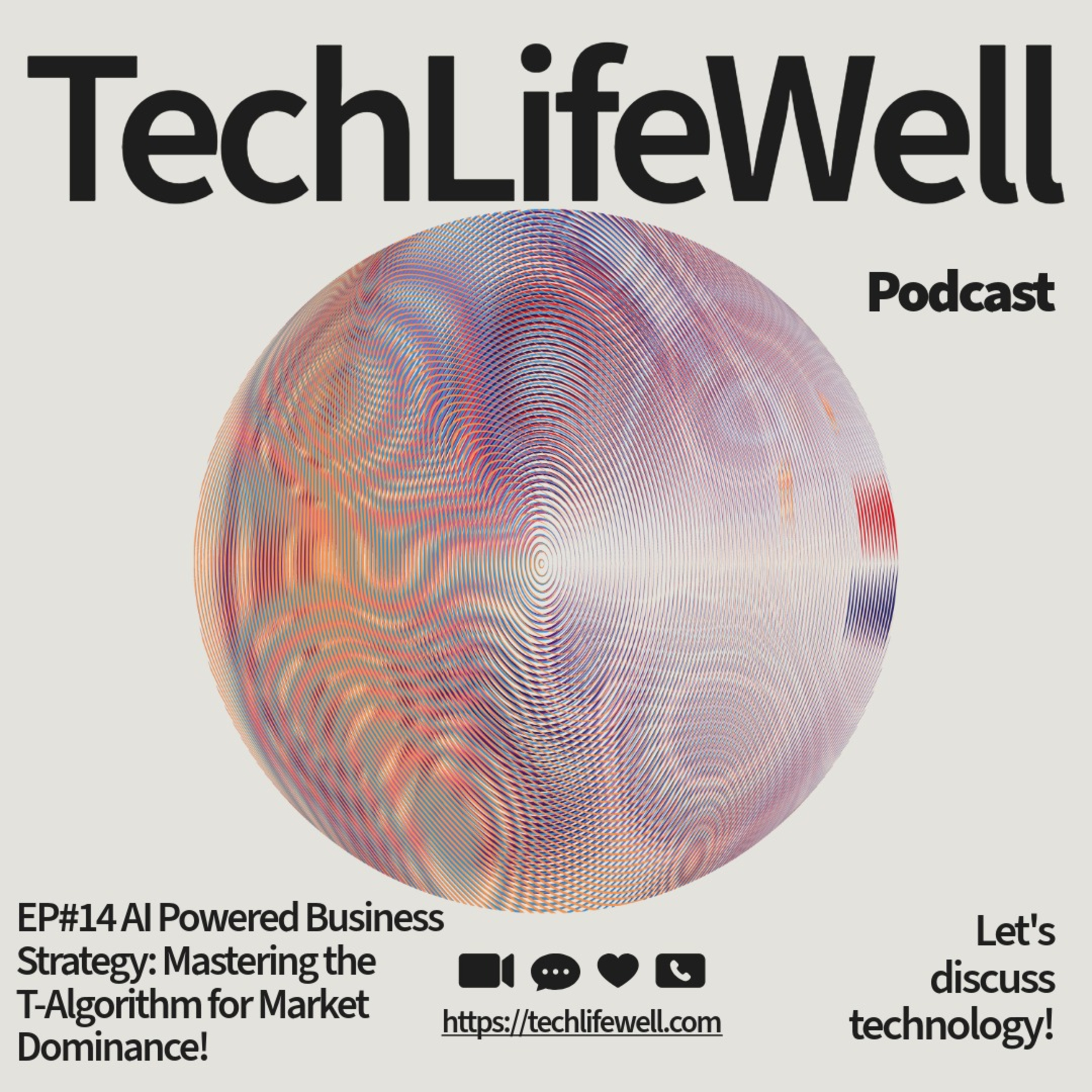 EP#14 - AI Powered Business Strategy - Mastering the T-Algorithm for Market Dominance! episode artwork