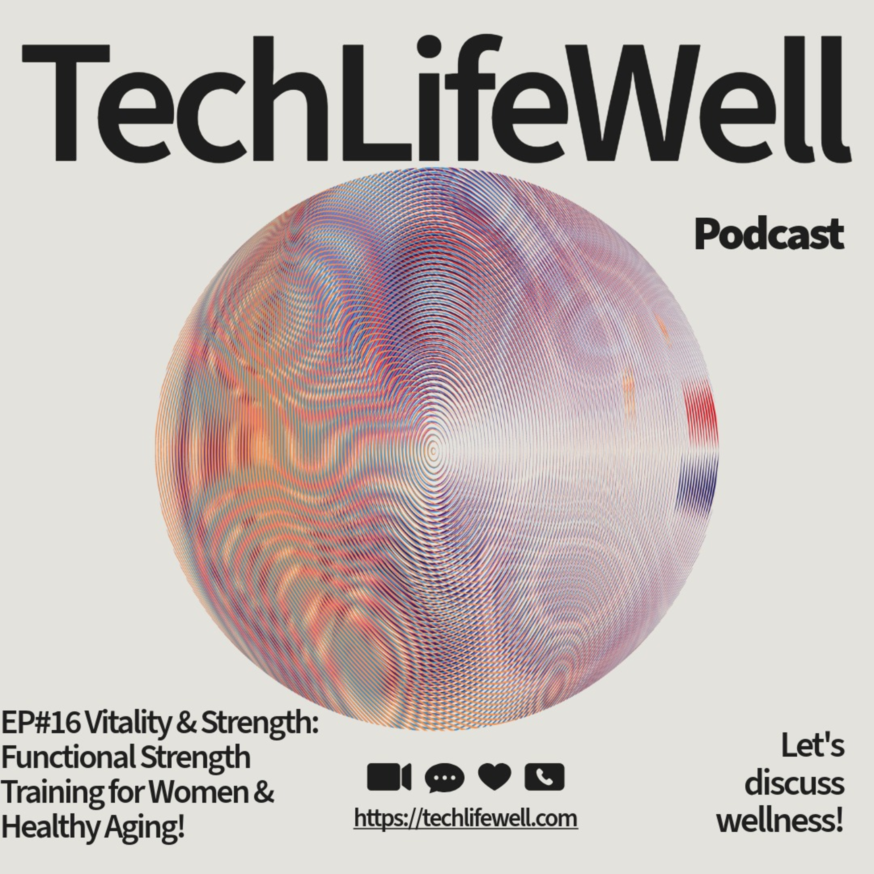 EP#16 - Vitality & Strength: Functional Strength Training for Women & Healthy Aging! episode artwork