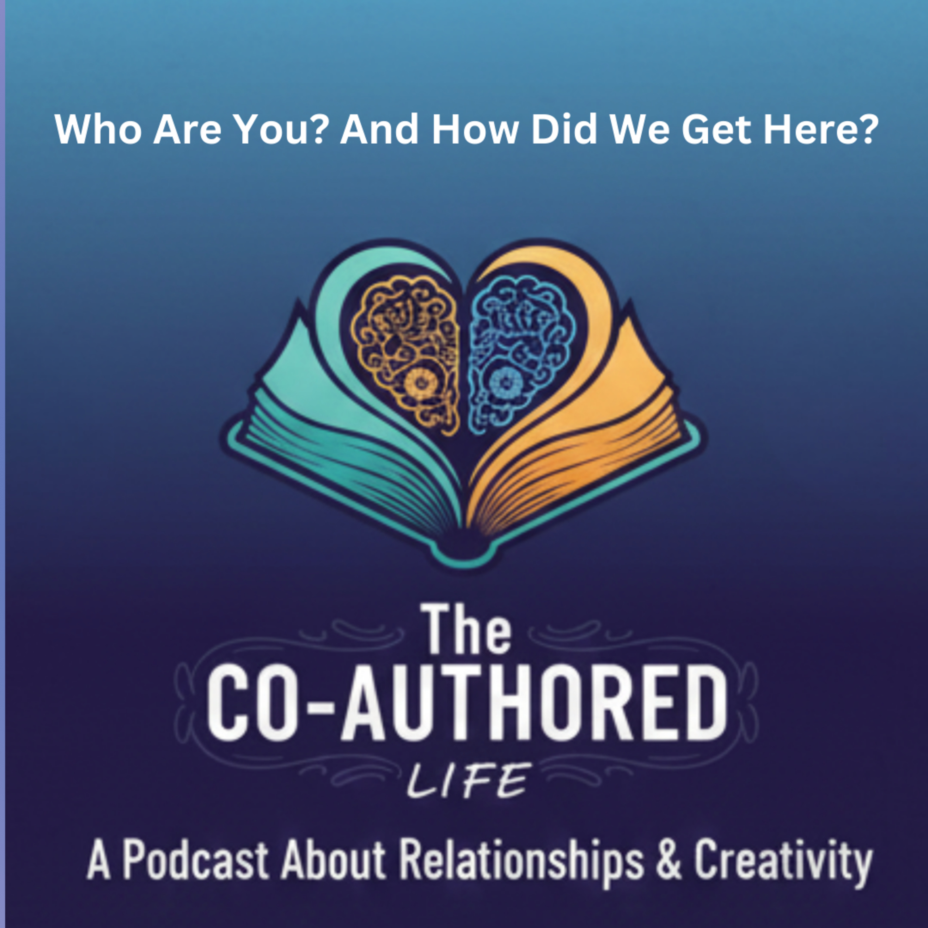 Who are you? And How did We Get Here? episode artwork