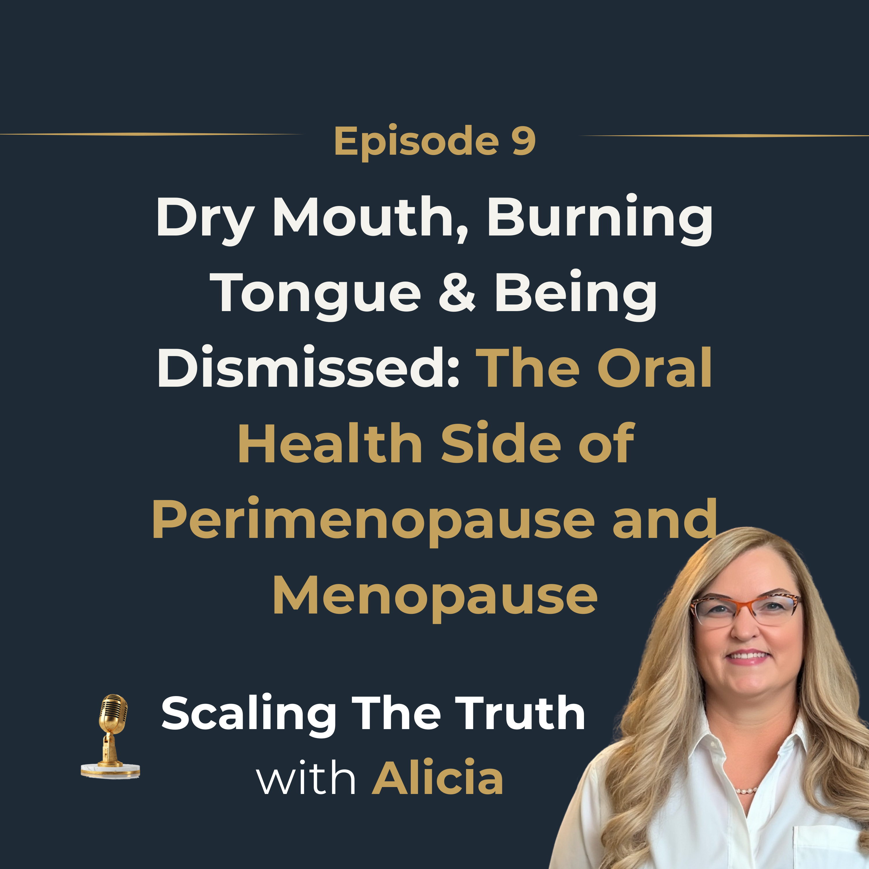 Dry Mouth, Burning Tongue & Being Dismissed: The Oral Health Side of Perimenopause and Menopause episode artwork