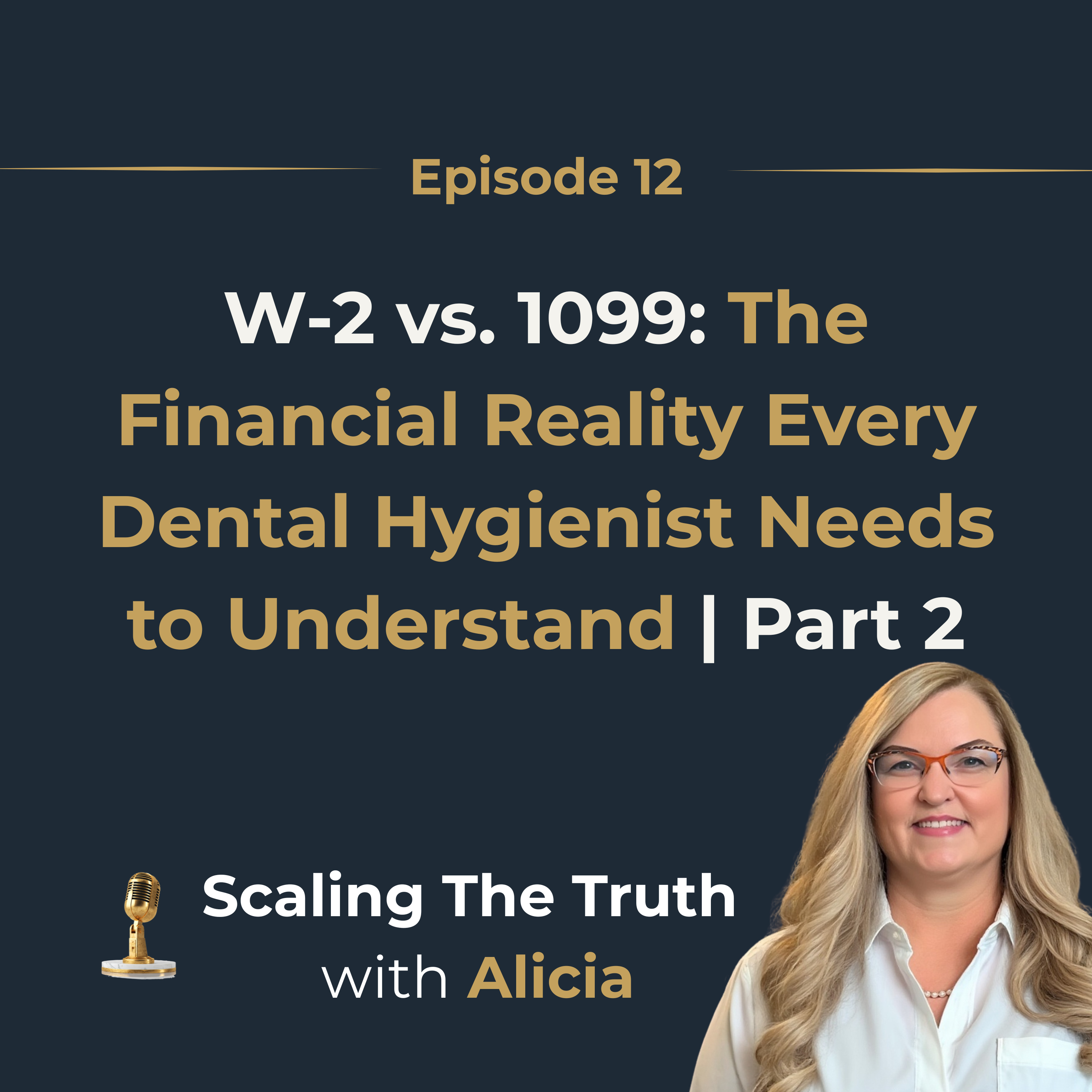 W-2 vs. 1099: The Financial Reality Every Dental Hygienist Needs to Understand | Part 2 episode artwork