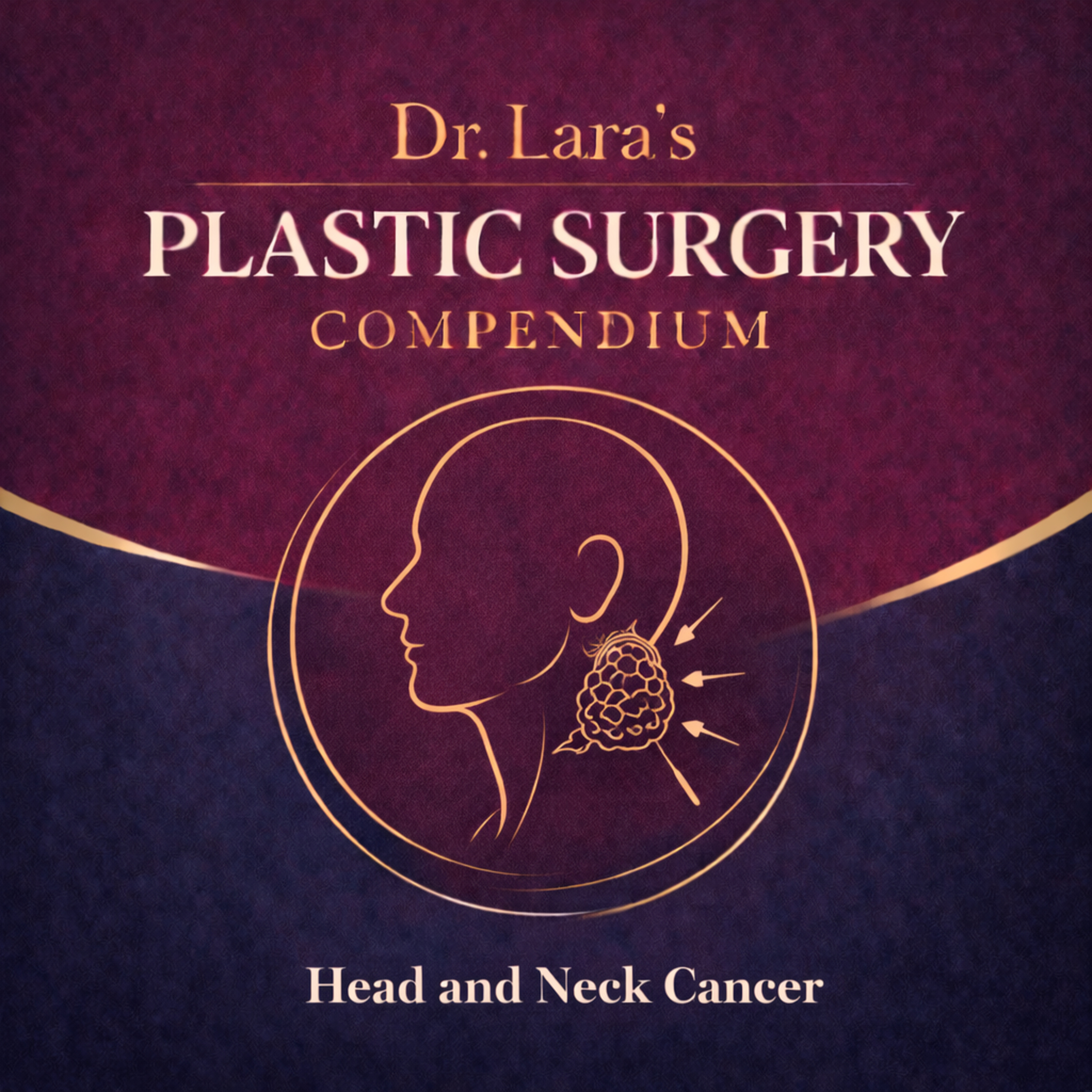 Head & Neck Cancer — Unknown Primary, TNM Staging, Neck Dissection, and Salivary Tumors  episode artwork