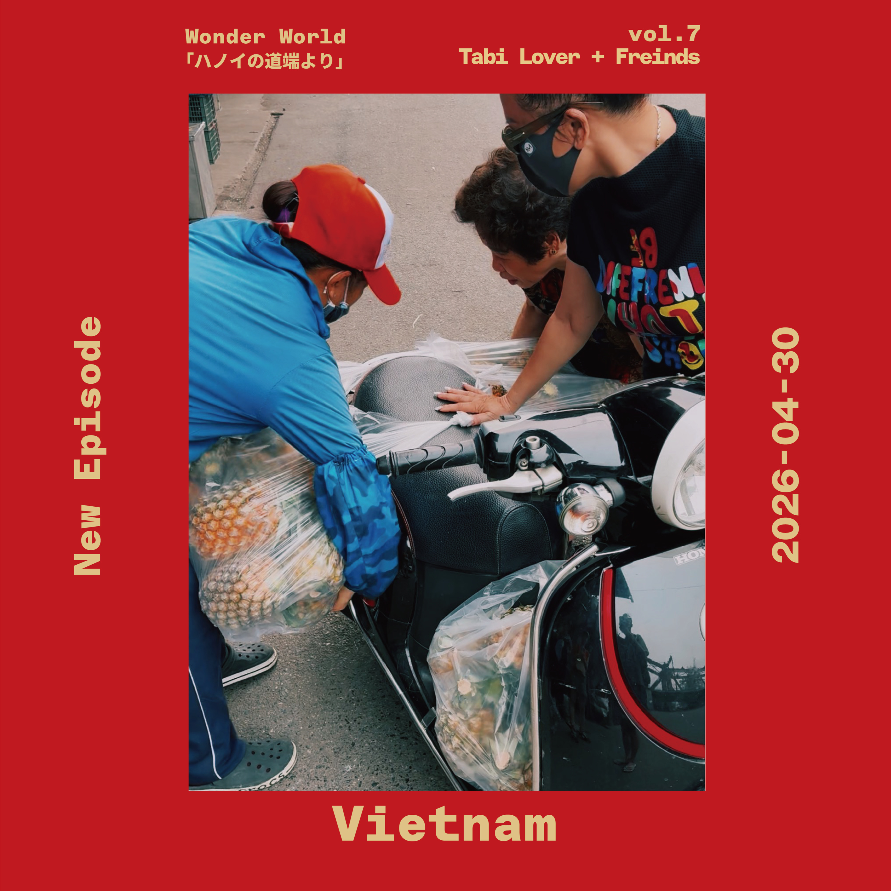 vol7 ハノイの道端よりin Vietnam episode artwork