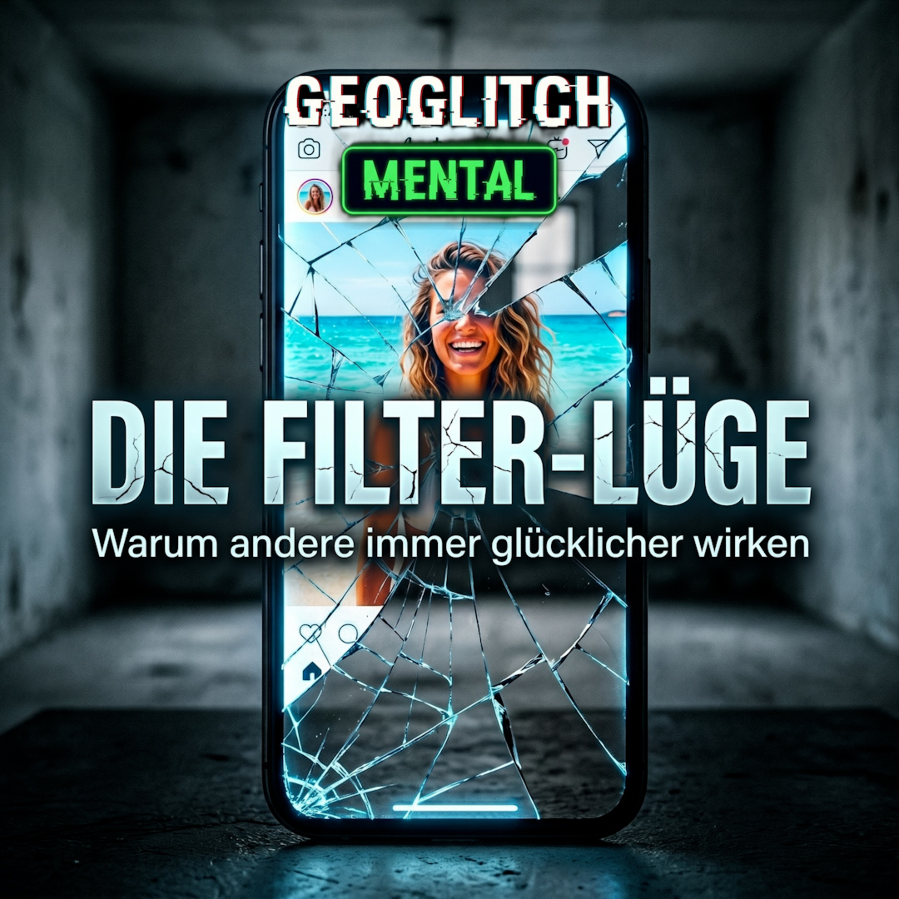 DIE FILTER-LÜGE – Warum andere immer glücklicher wirken [MENTAL] episode artwork